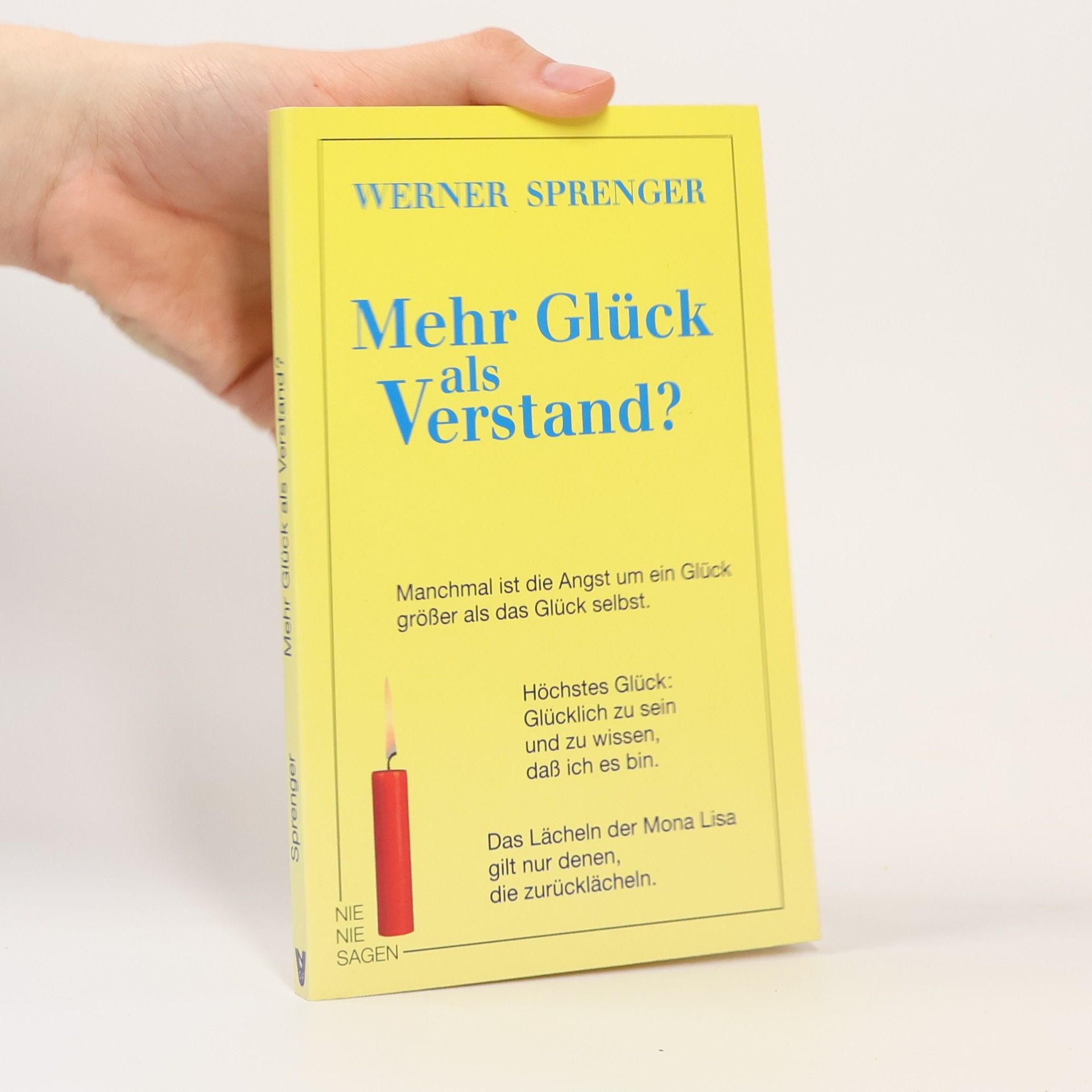 Werner Sprenger Mehr Glück als Verstand?