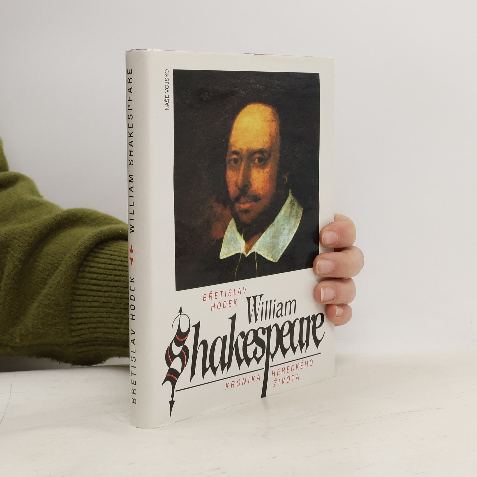 Břetislav Hodek William Shakespeare. Kronika hereckého života