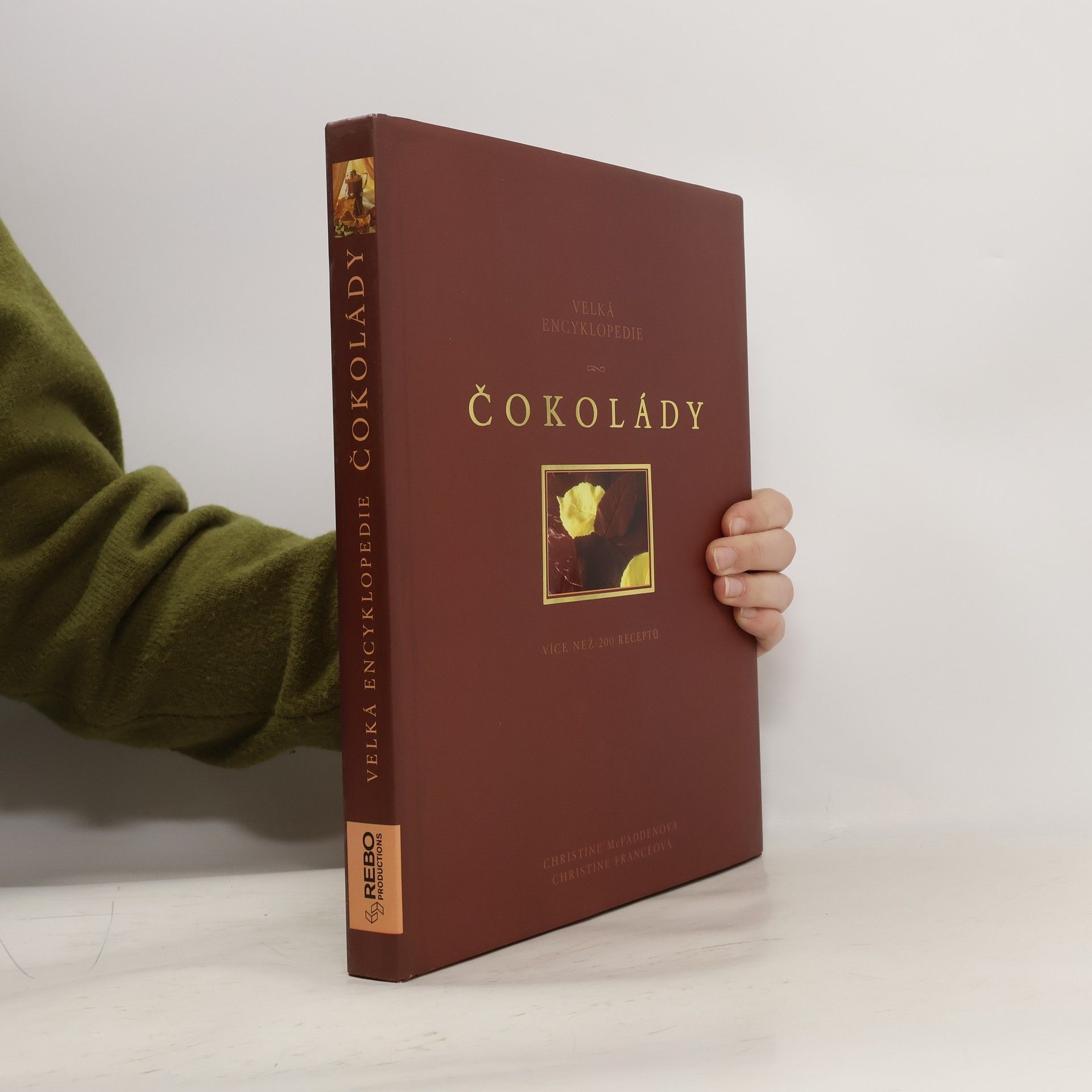 Velká encyklopedie čokolády: Více než 200 receptů