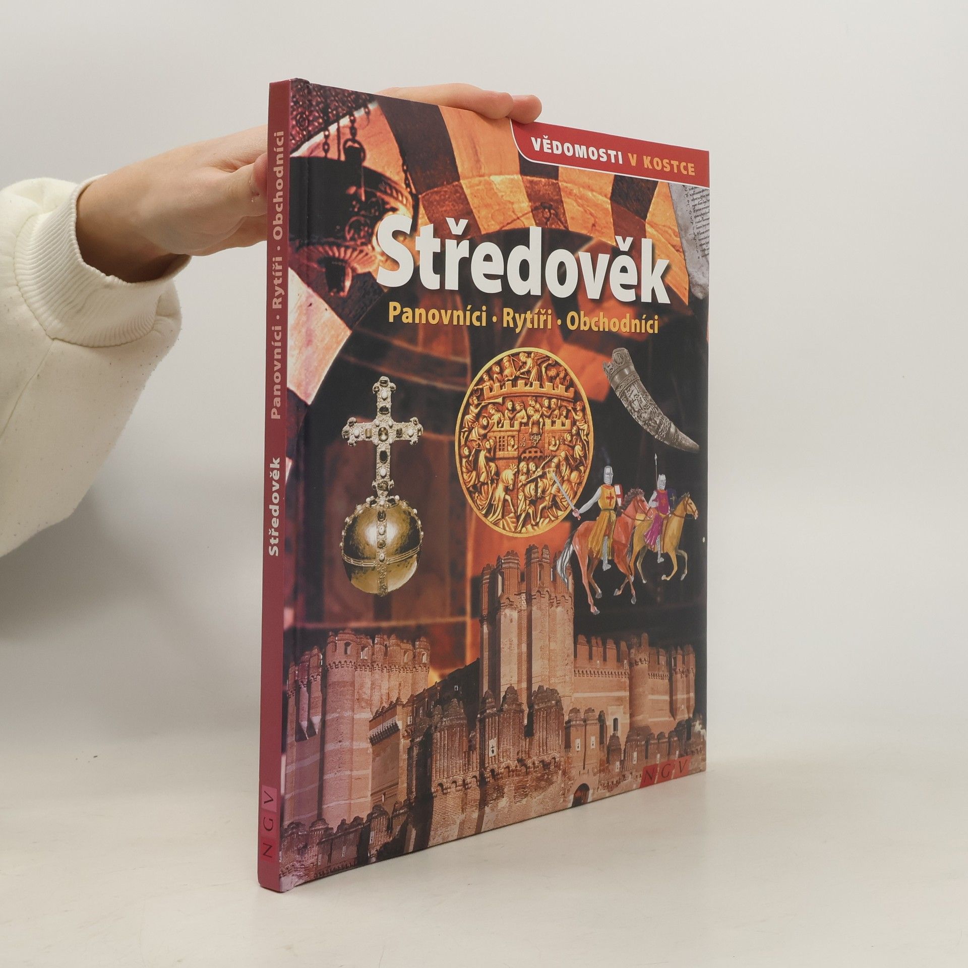 Šárka Stellner Středověk. Panovníci, rytíři, obchodníci