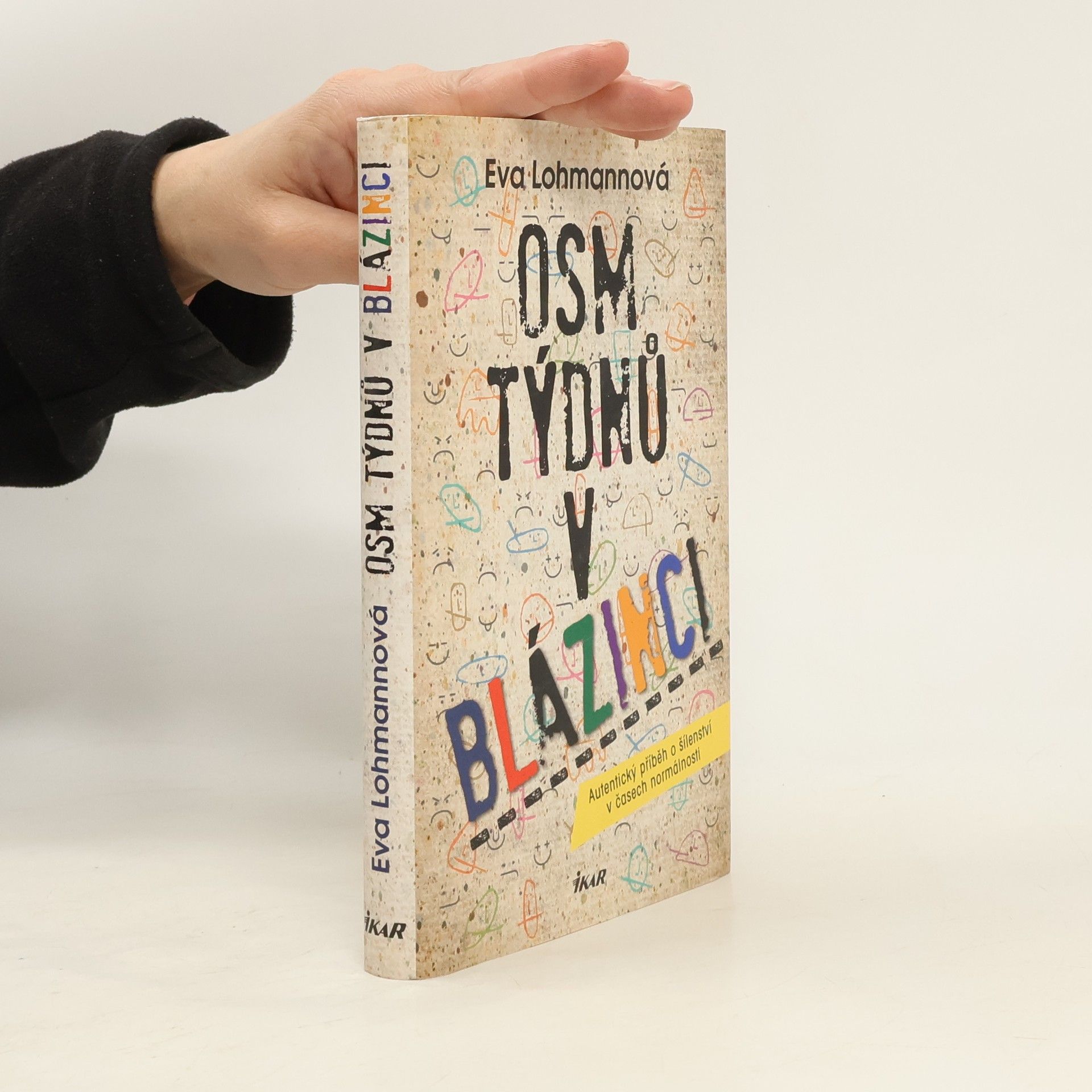 Eva Lohmann Osm týdnů v blázinci