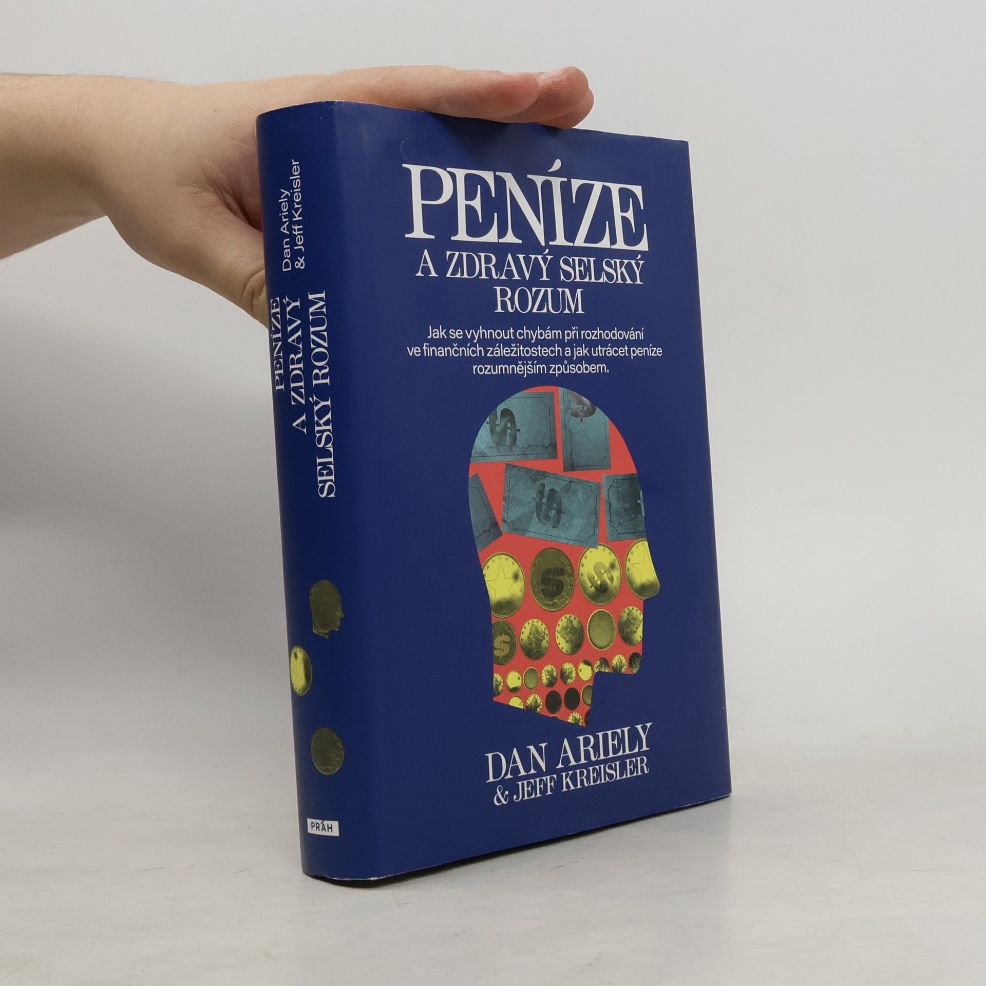 Dan Ariely Peníze a zdravý selský rozum
