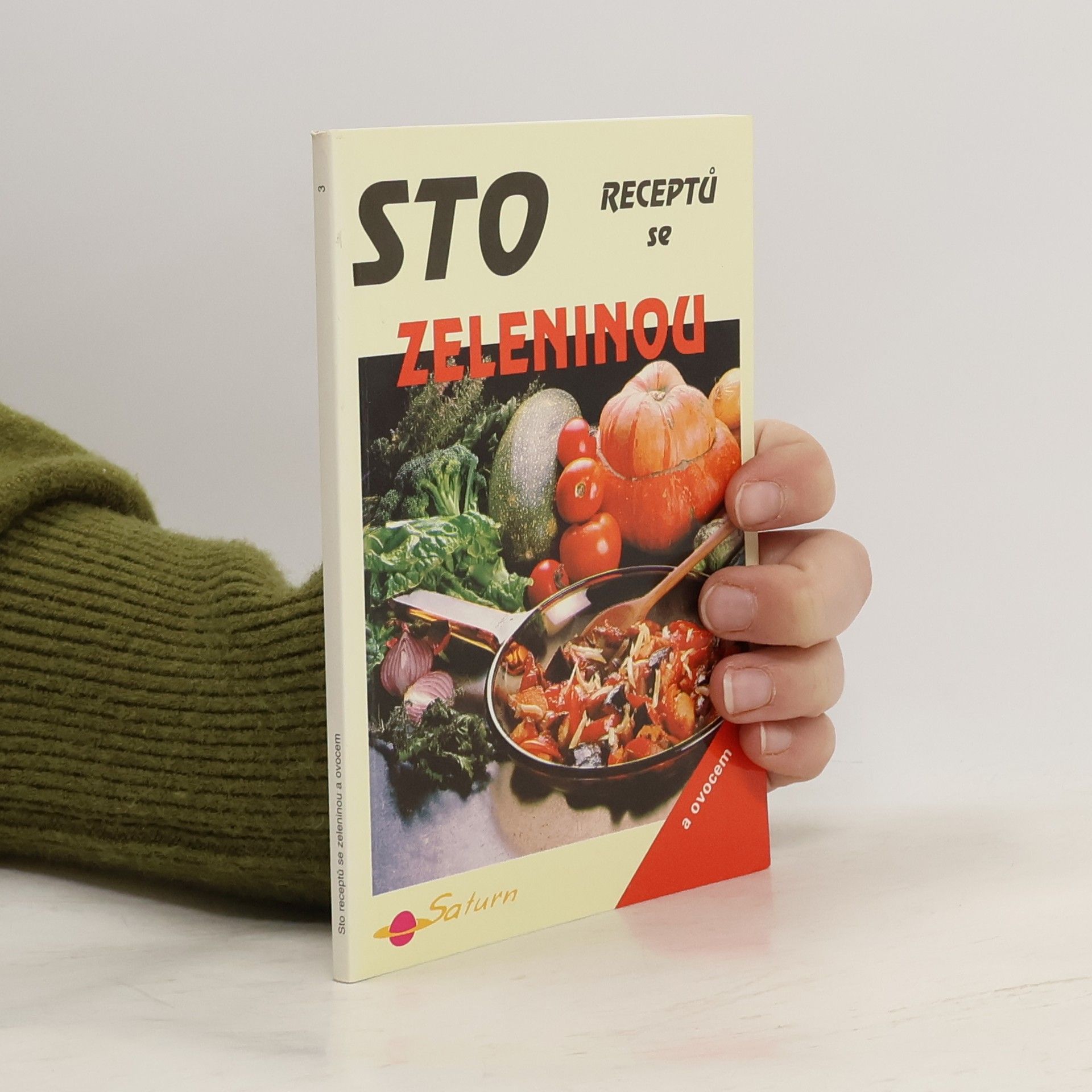 Vendy Vrbatová Sto receptů se zeleninou a ovocem