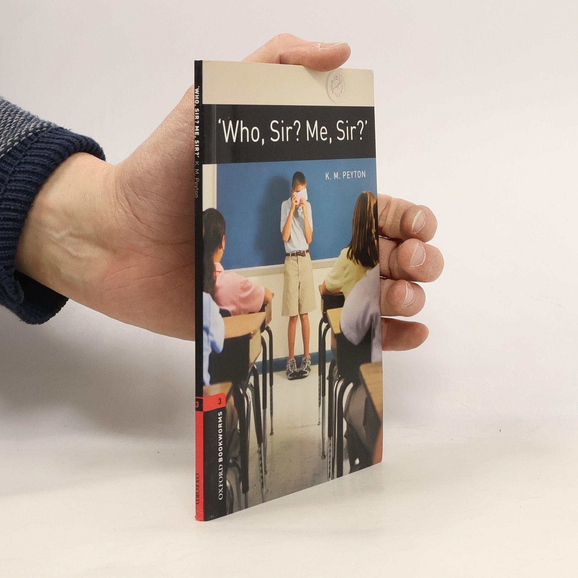 K.M. Peyton Oxford Bookworms Library - 3: Who, Sir? Me, Sir?