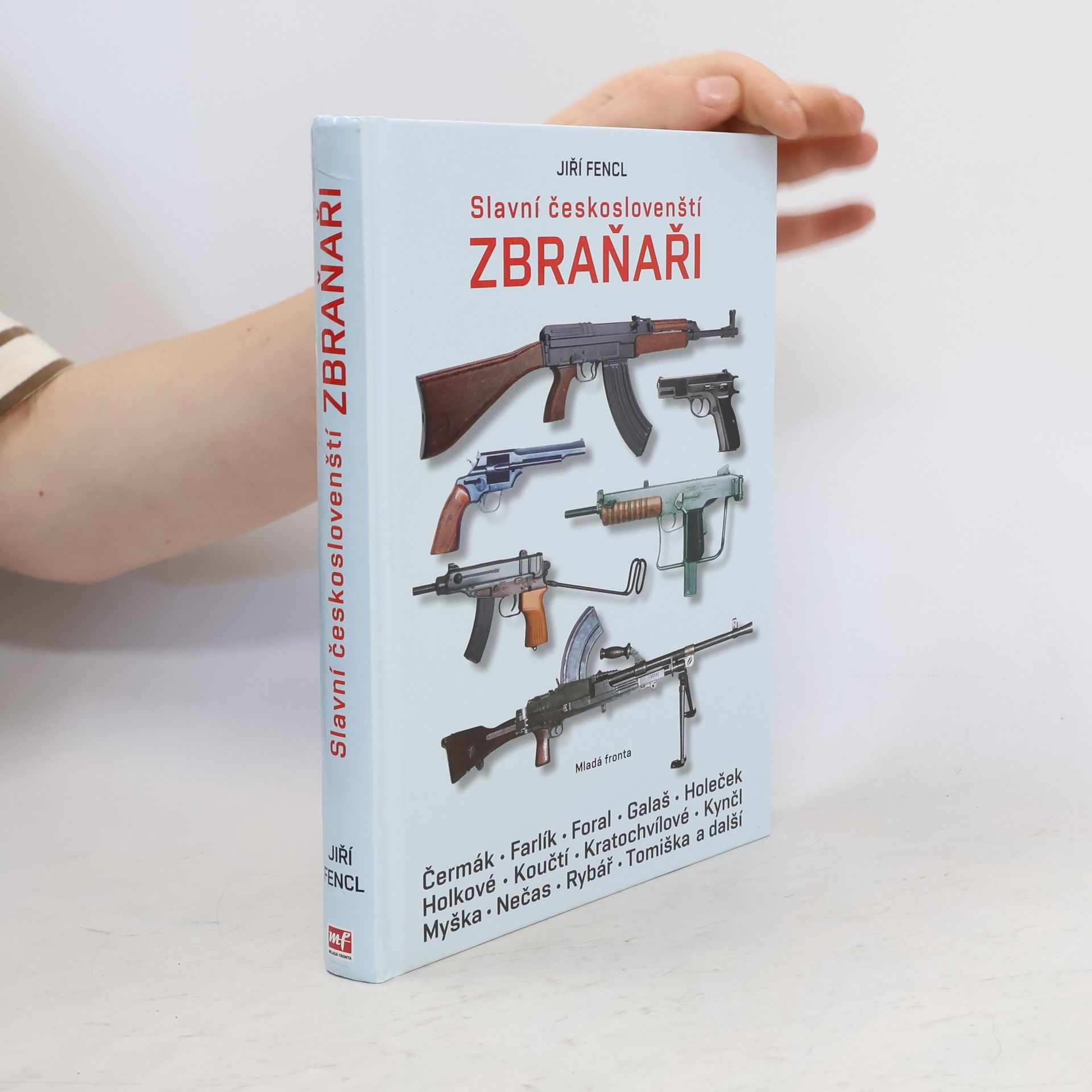 Jiří Fencl Slavní českoslovenští zbraňaři