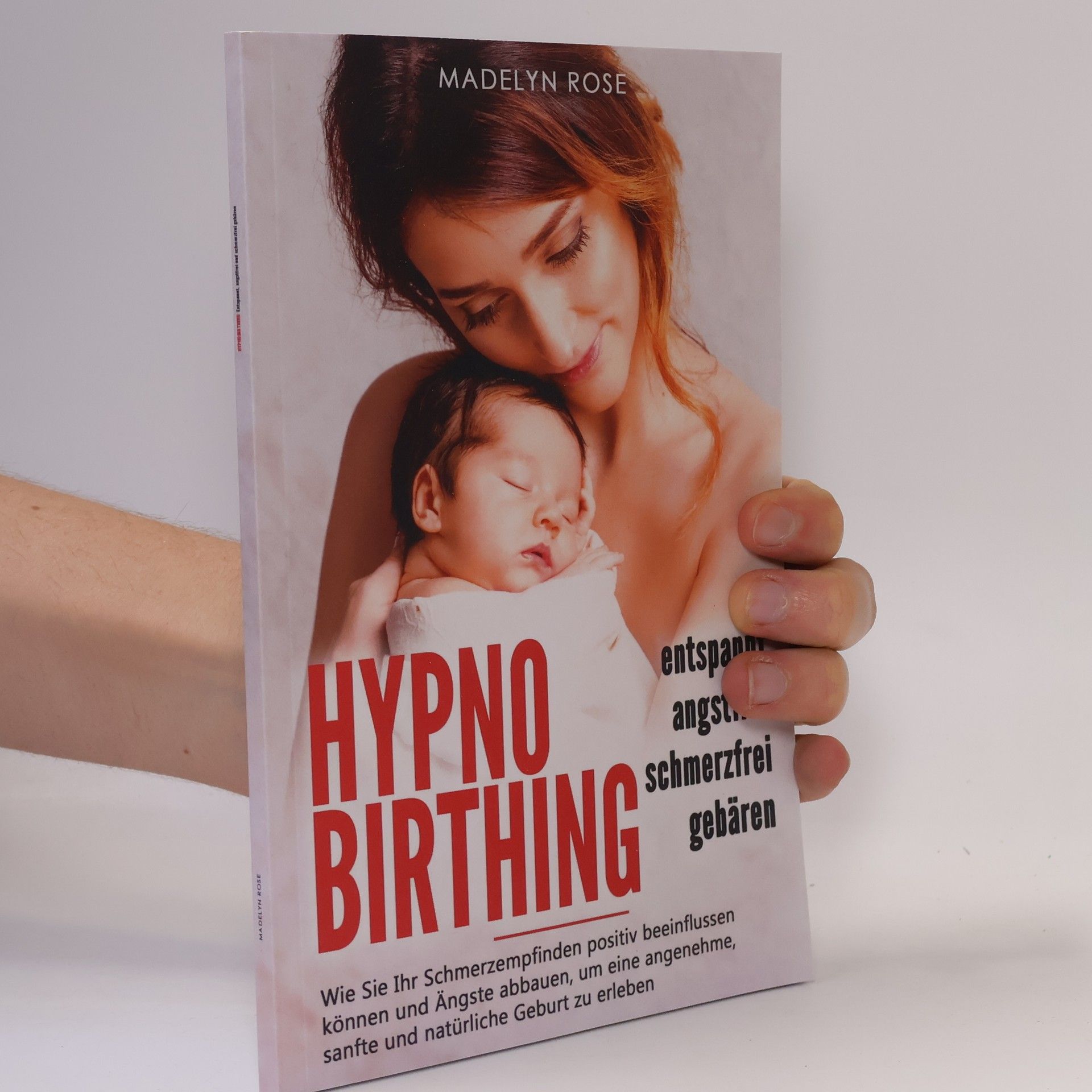 Madelyn Rose Hypnobirthing - entspannt, angstfrei und schmerzfrei gebären