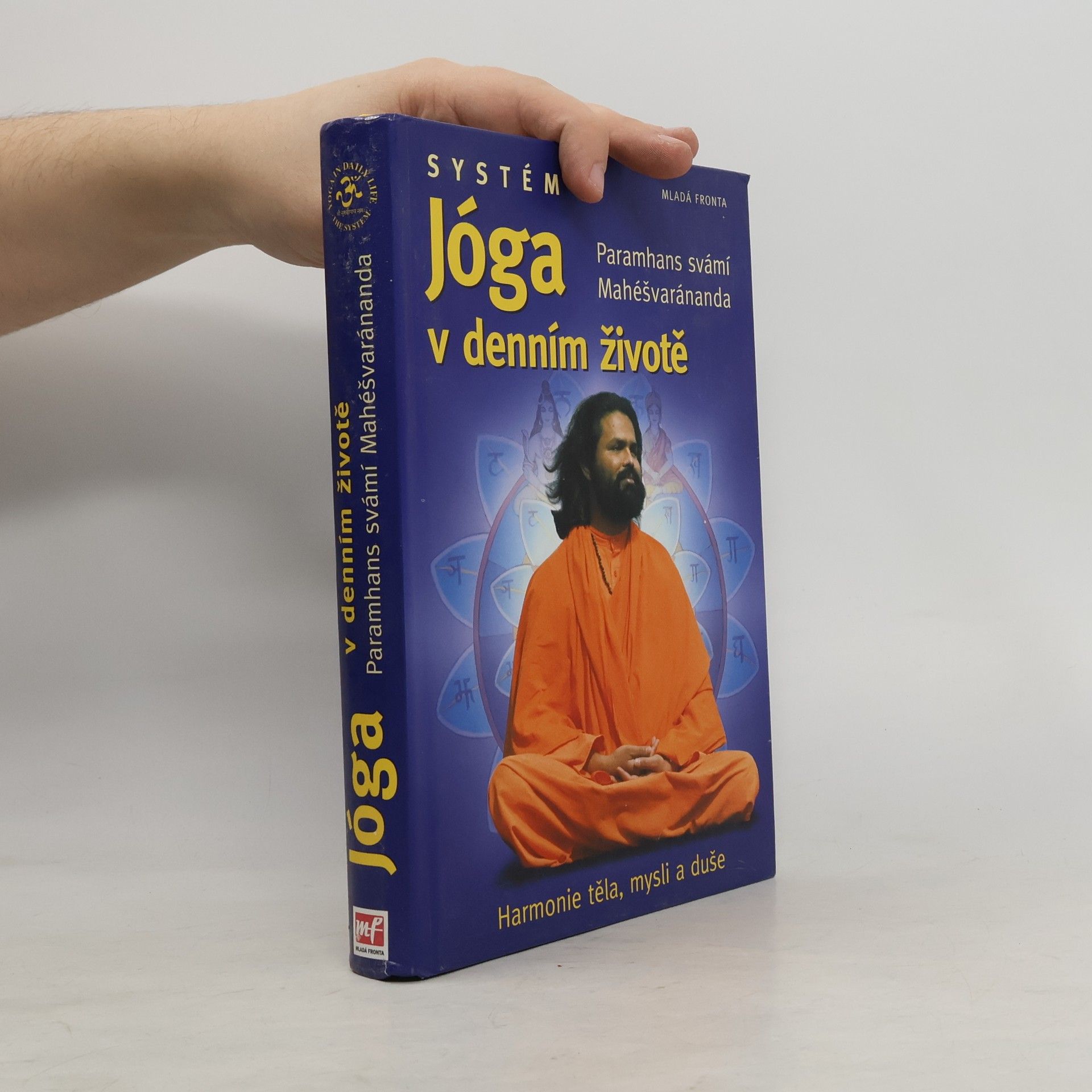 Swami Maheshwarananda Systém "Jóga v denním životě"