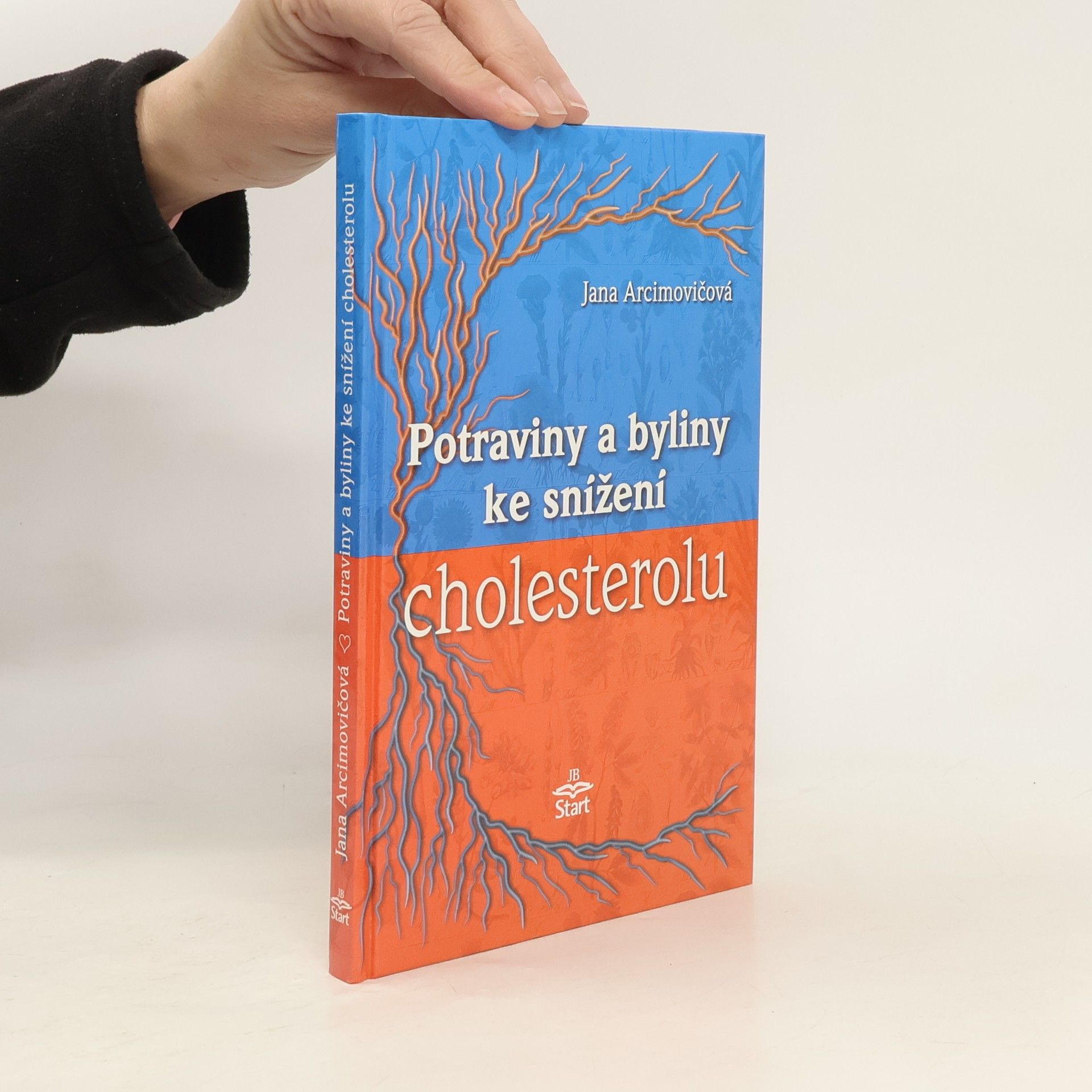 Jana Arcimovičová Potraviny a byliny ke snížení cholesterolu