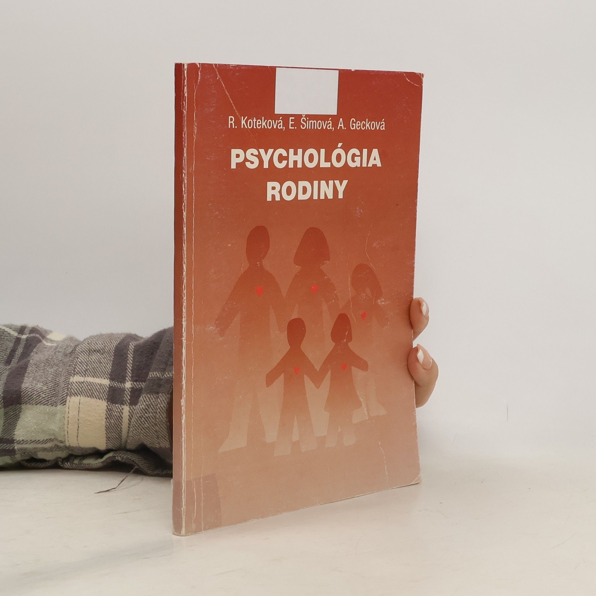 Rastislava Koteková Psychológia rodiny