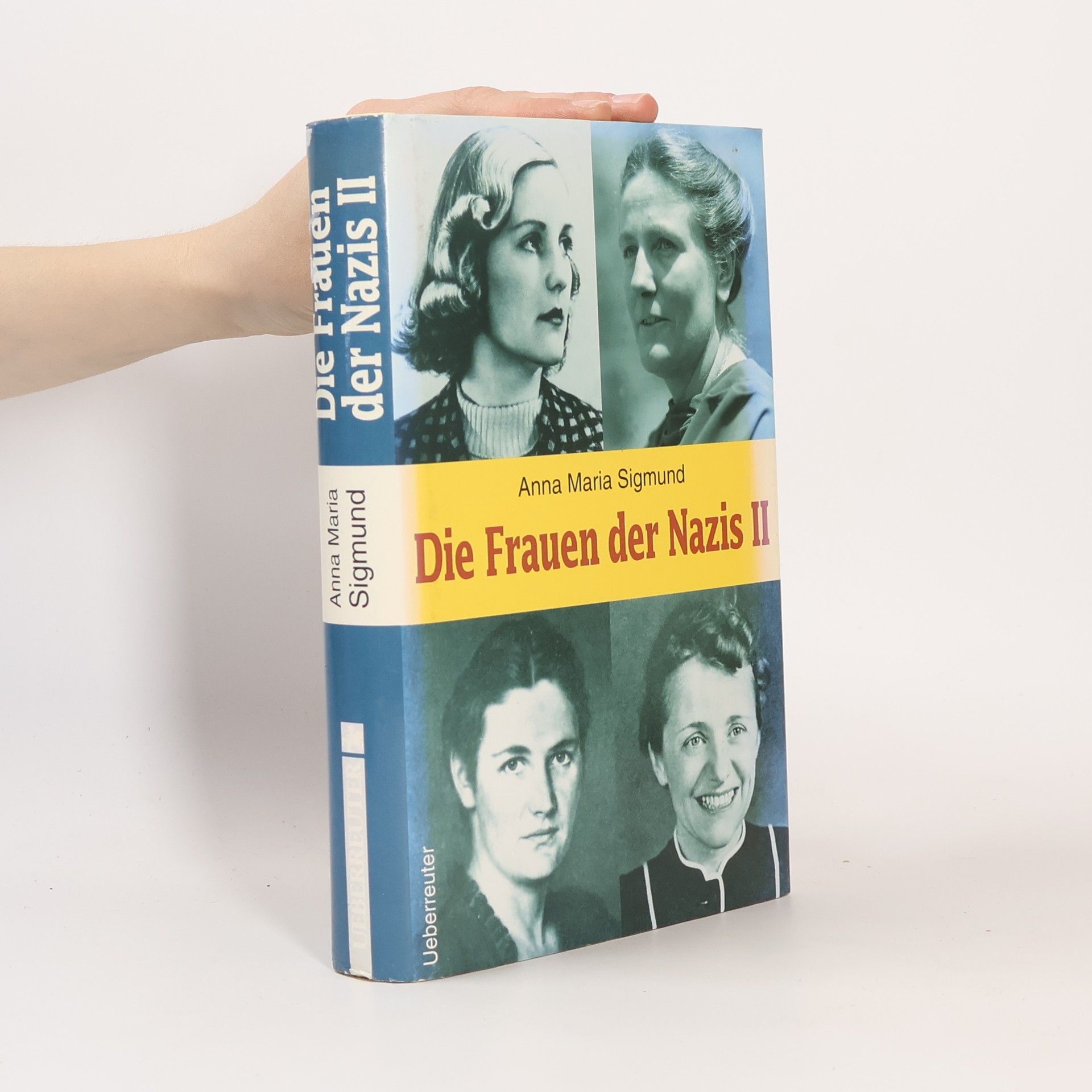 Anna Maria Sigmund Die Frauen der Nazis II.