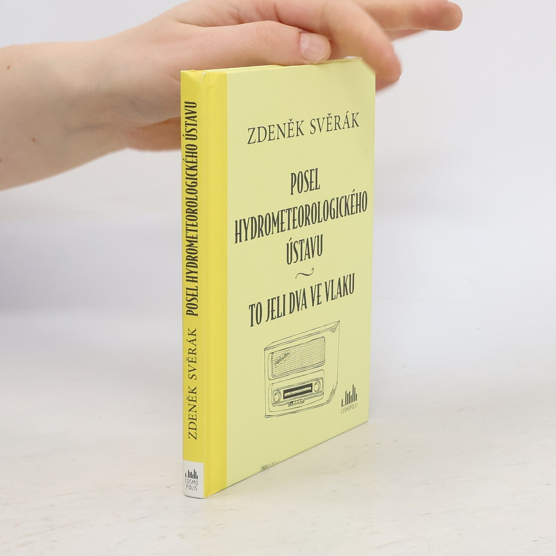 Zdeněk Svěrák Posel hydrometeorologického ústavu. To jeli dva ve vlaku