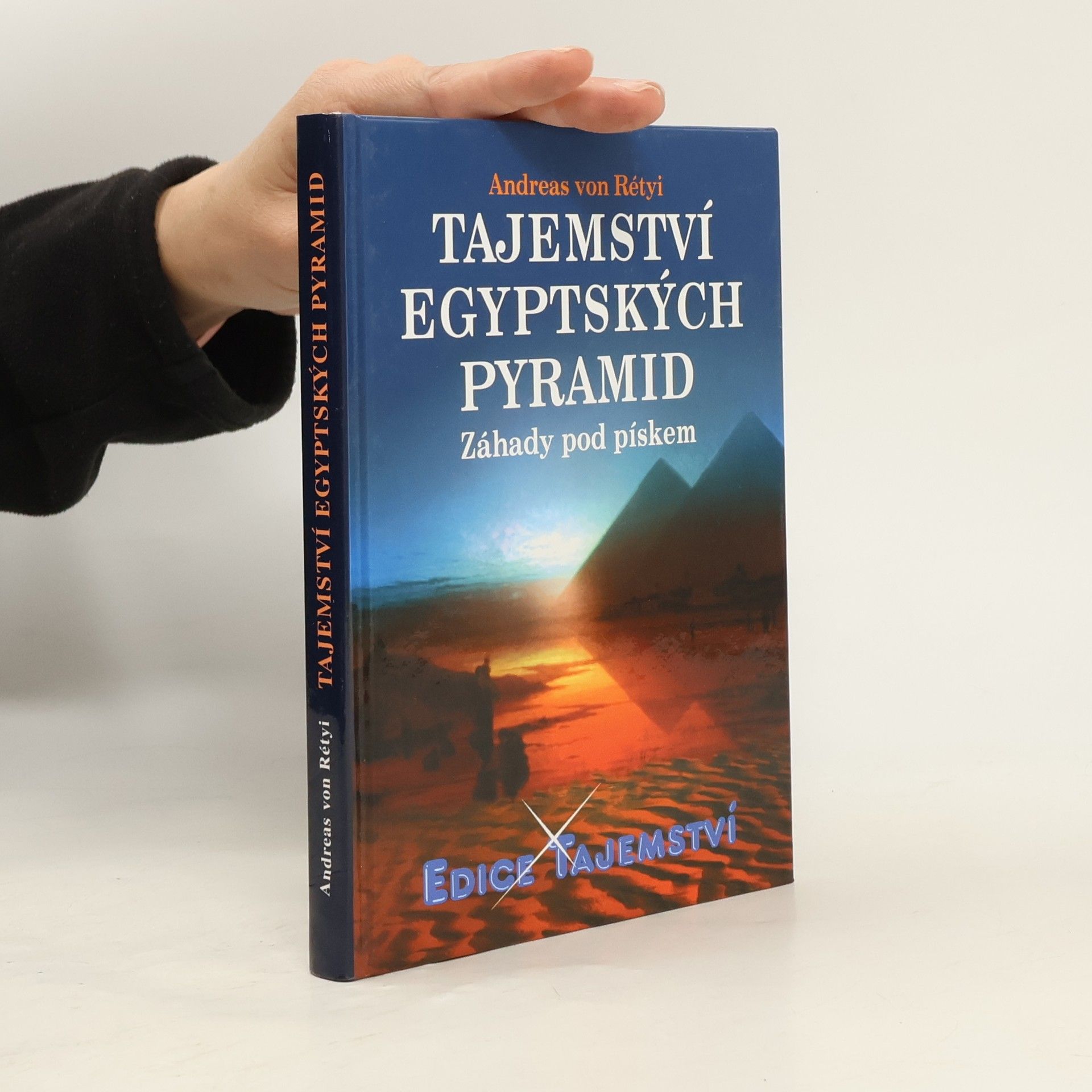 Andreas von Rétyi Tajemství egyptských pyramid