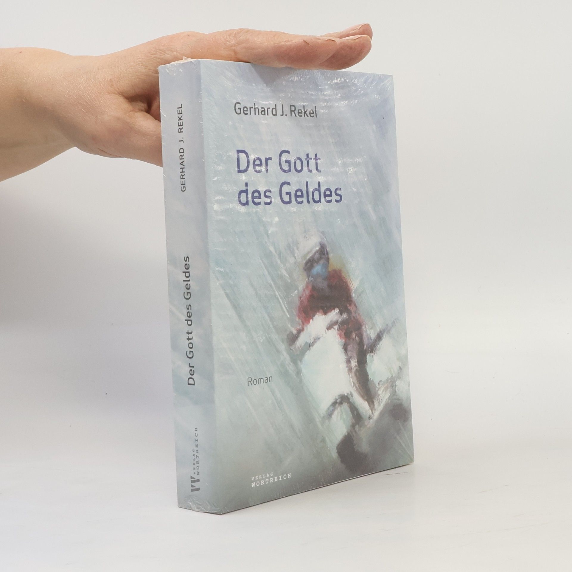 Gerhard J. Rekel Der Gott des Geldes