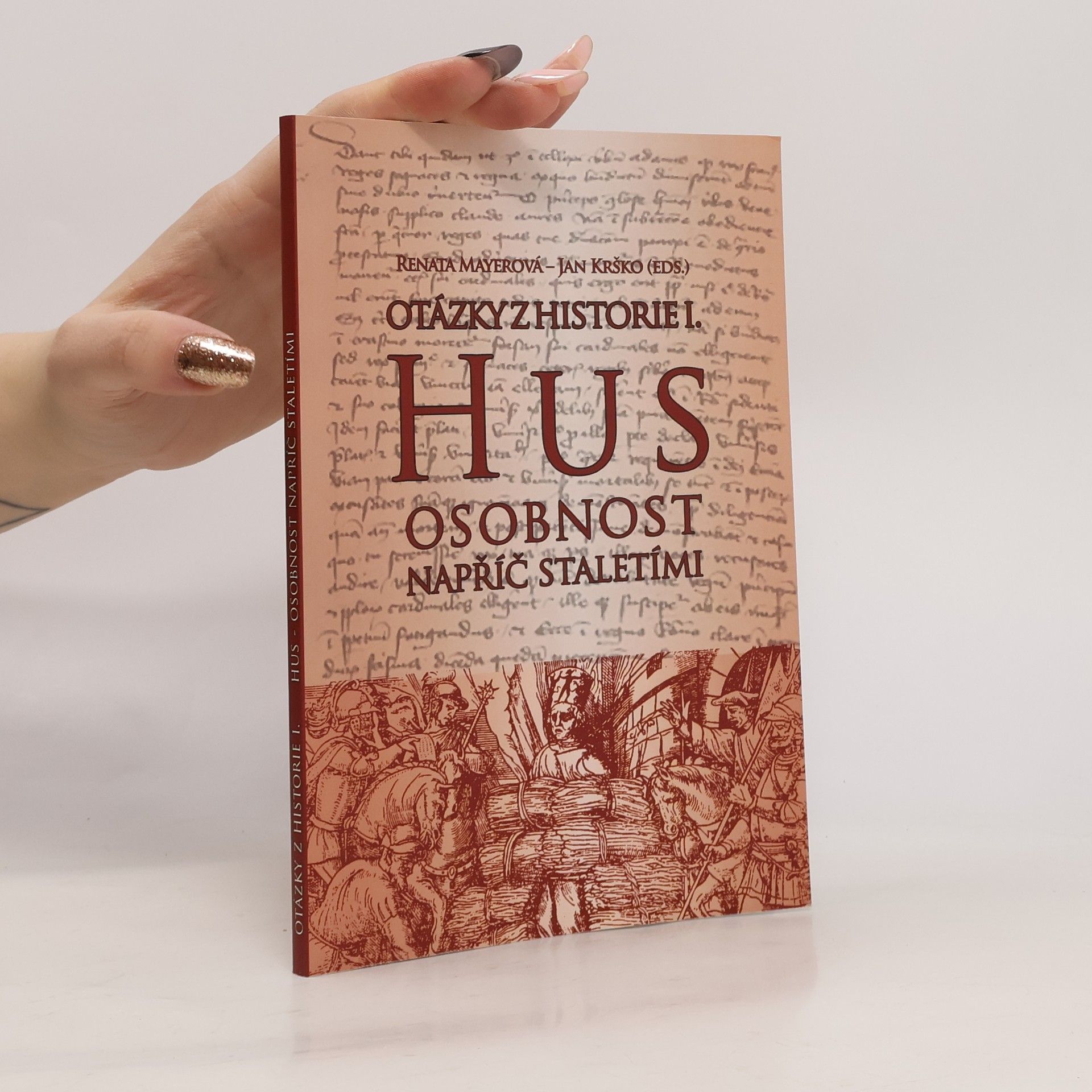 Radovan Lovčí Otázky z historie I. Hus – osobnost napříč staletími