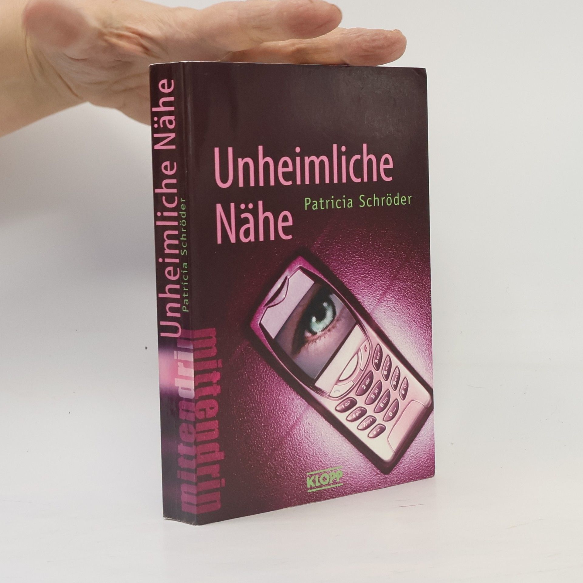 Patricia Schröder Unheimliche Nähe