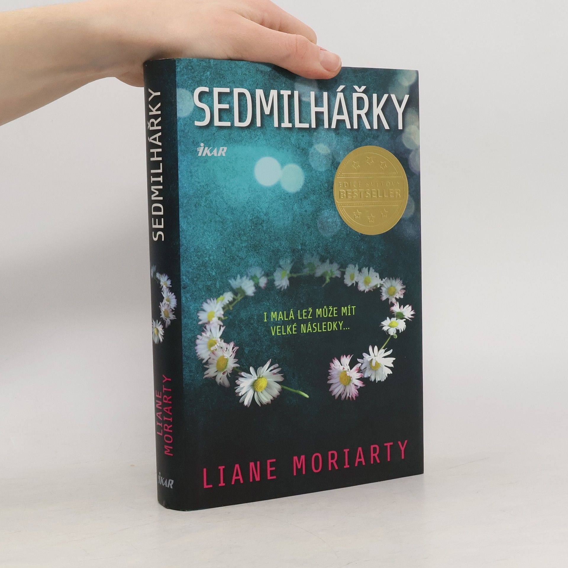 Liane Moriarty Sedmilhářky