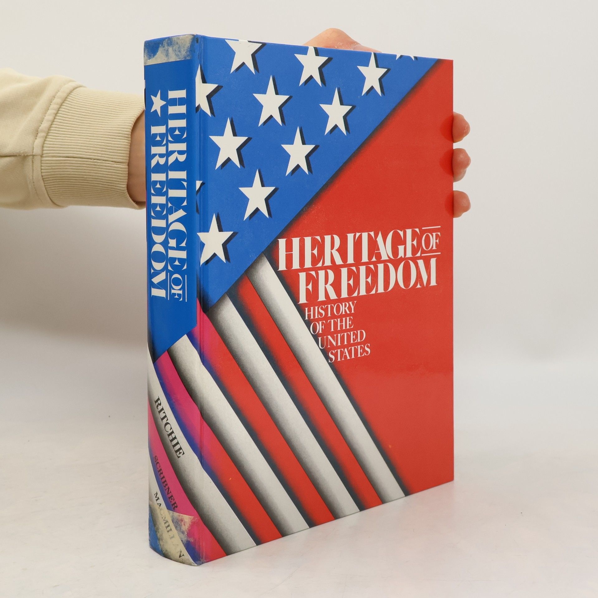 Donald A. Ritchie Heritage of freedom : history of the United States