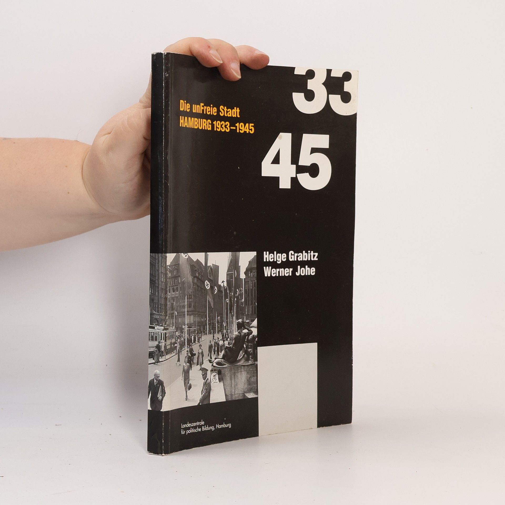 Helge Grabitz Die Unfreie Stadt Hamburg 1933-1945