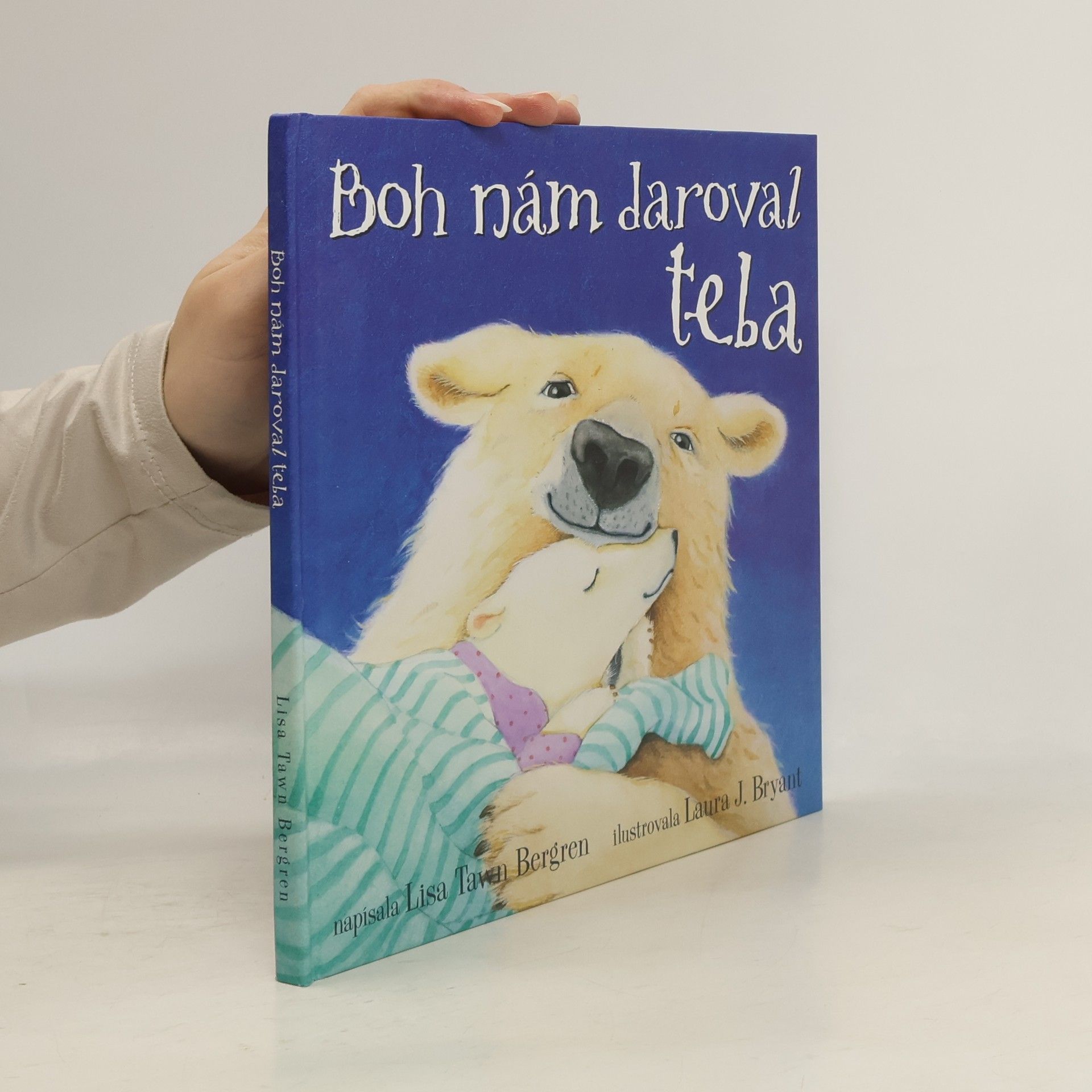 Lisa Tawn Bergren Boh nám daroval teba