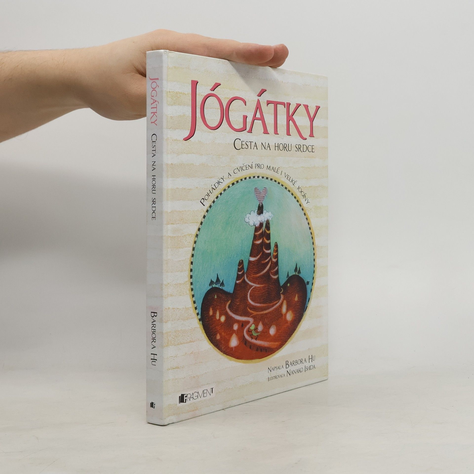 Barbora Hu Jógátky. Cesta na horu srdce