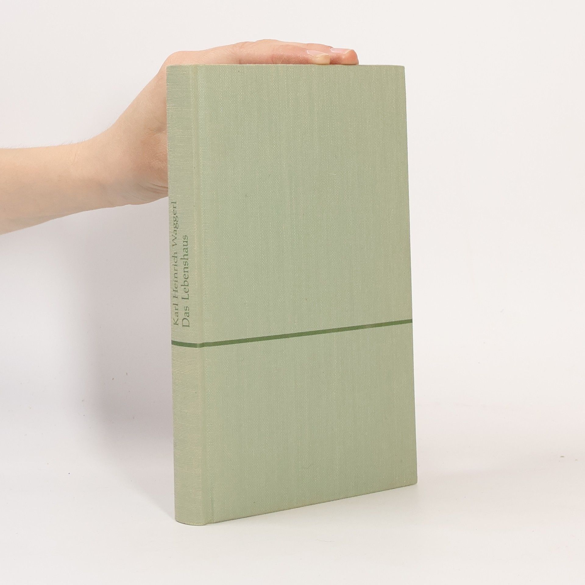 Karl Heinrich Waggerl Das Lebenshaus