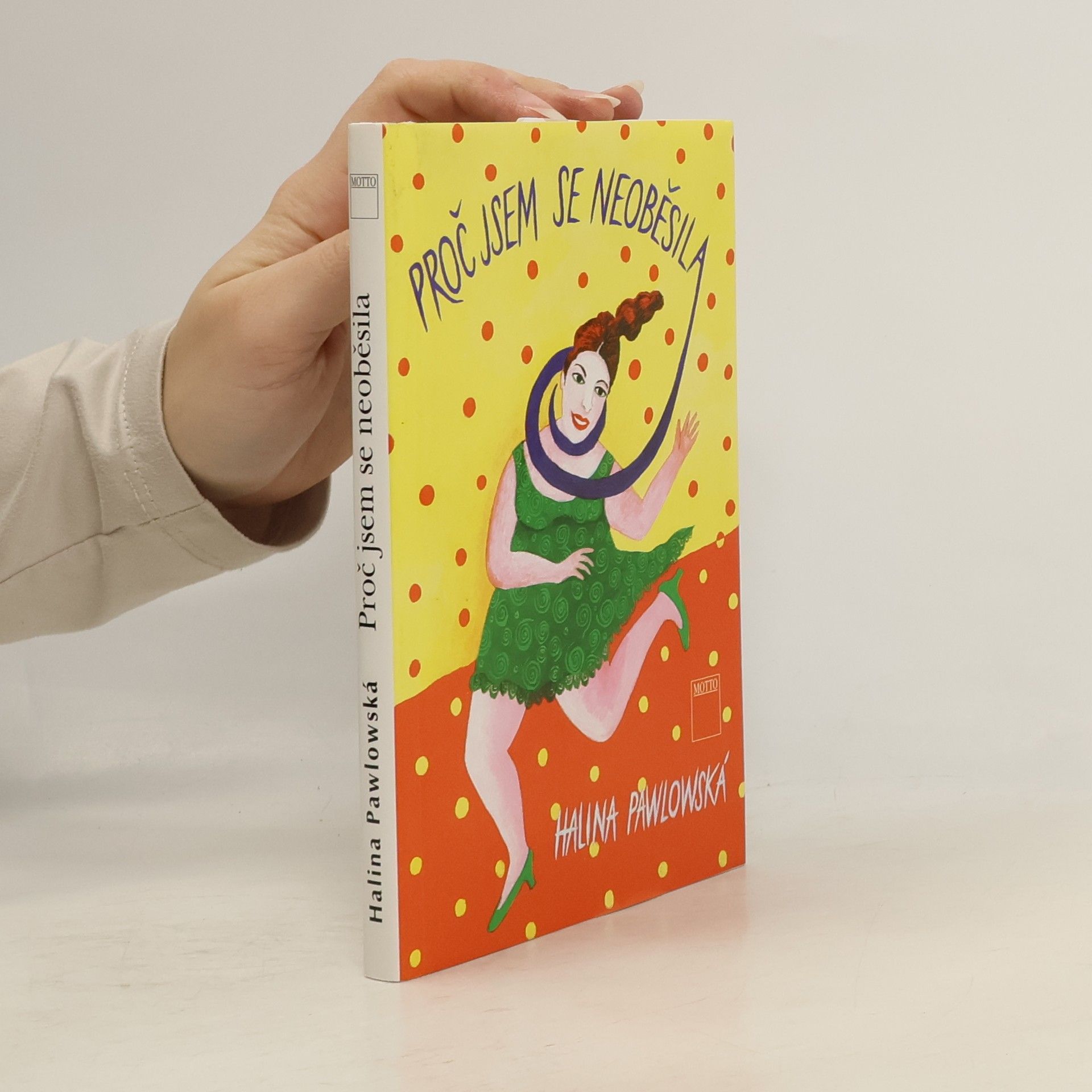 Halina Pawlowská Proč jsem se neoběsila