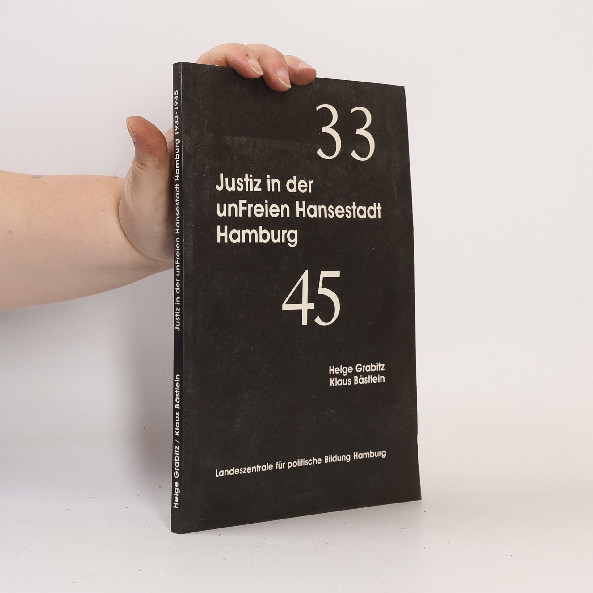 Justiz in der unFreien Hansestadt Hamburg 1933 - 1945