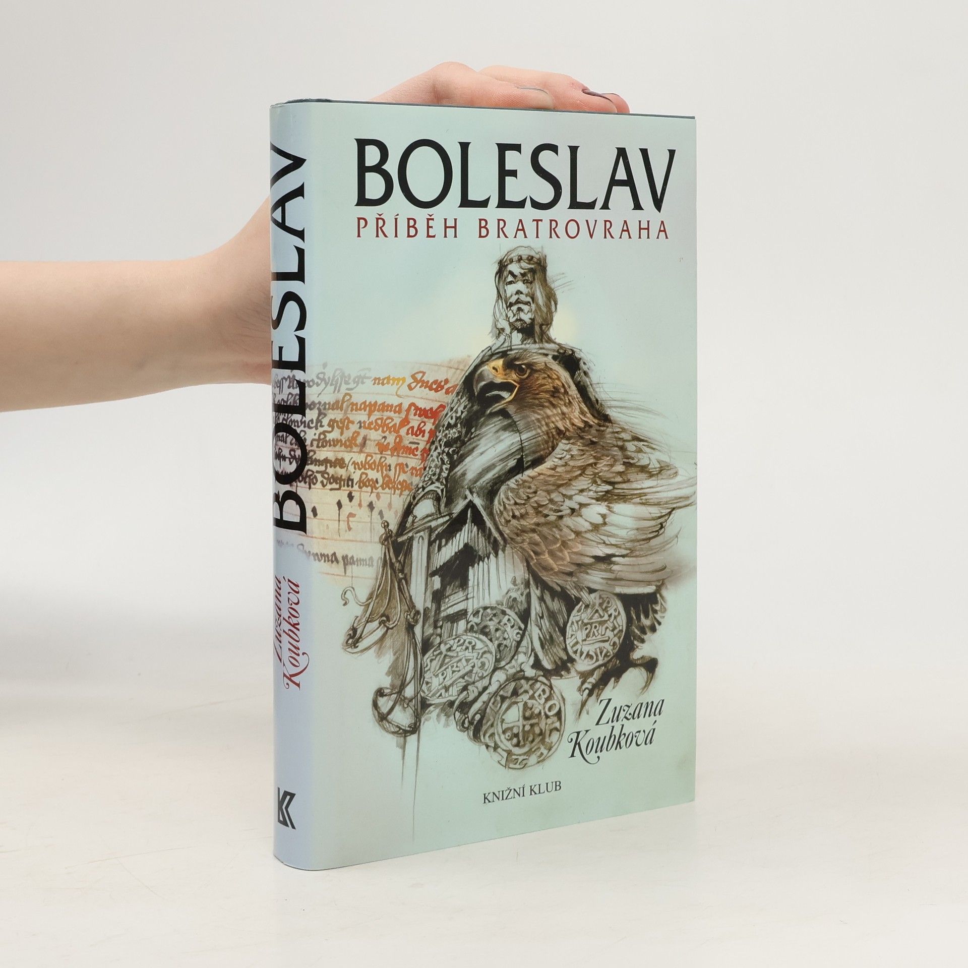 Zuzana Koubková Boleslav. Příběh bratrovraha.