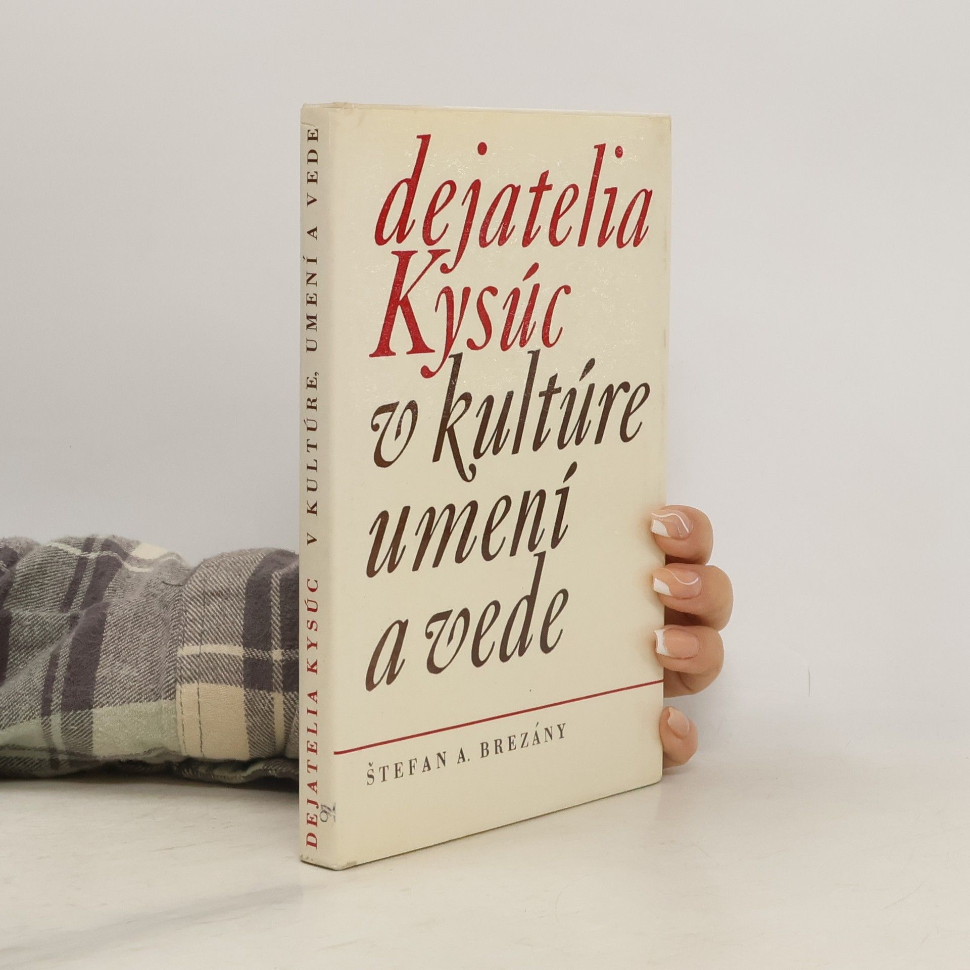 Štefan Atila Brezány Dejatelia Kysúc v kultúre, umení a vede