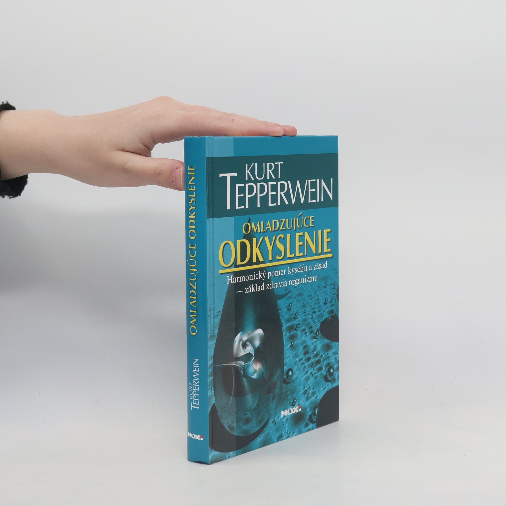 Kurt Tepperwein Omladzujúce odkyslenie