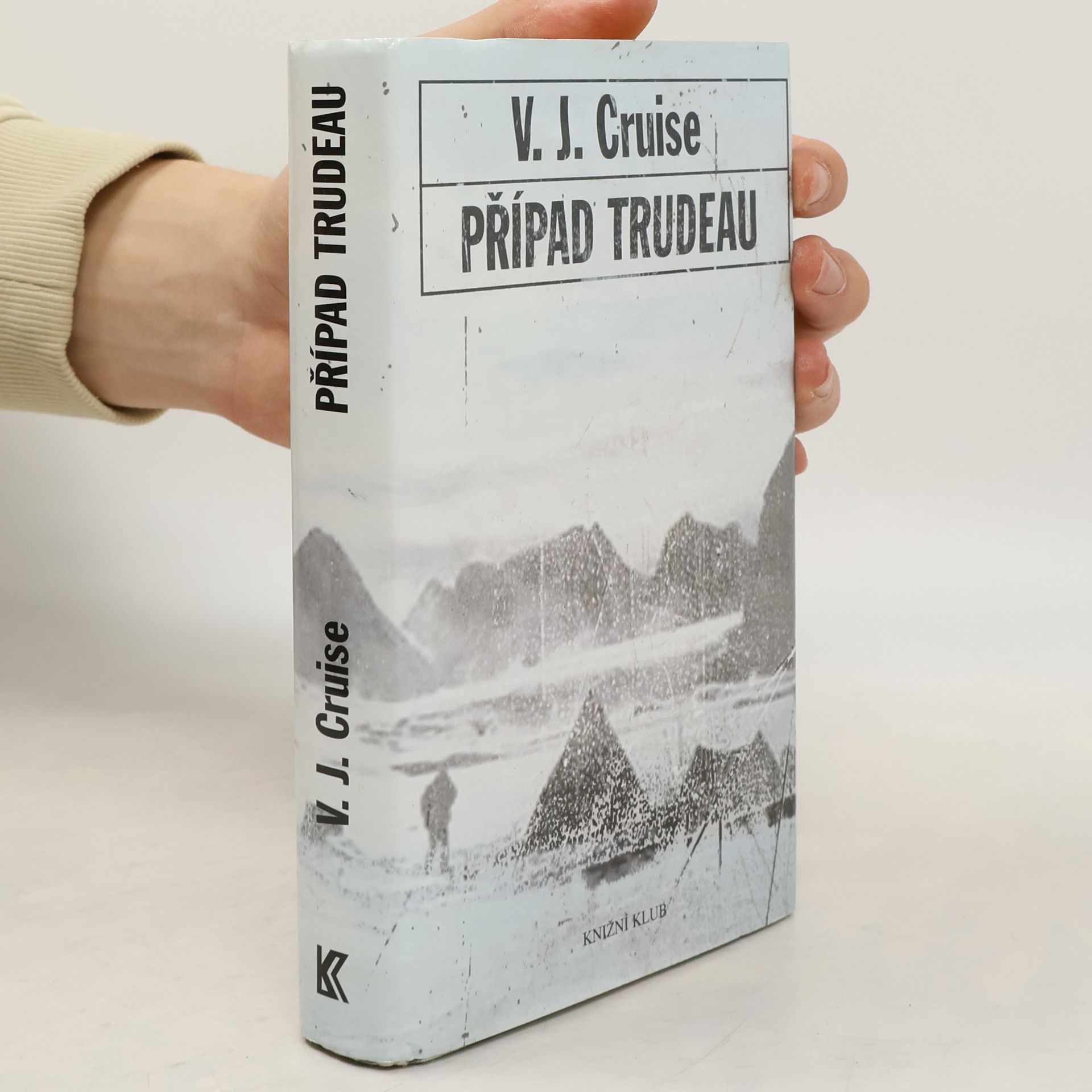 V. J. Cruise Případ Trudeau