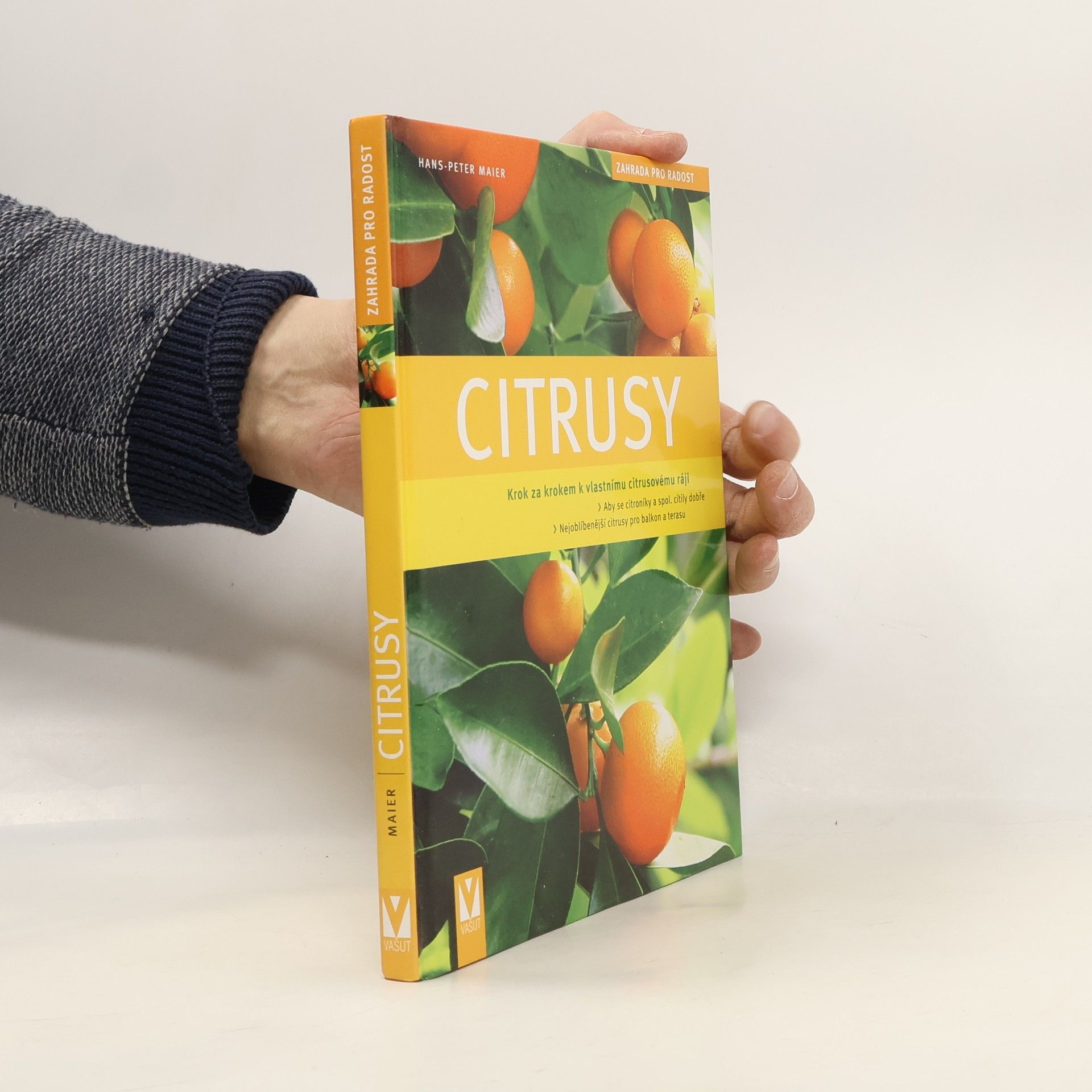 Hans Peter Maier Citrusy: Krok za krokem k vlastnímu citrusovému ráji