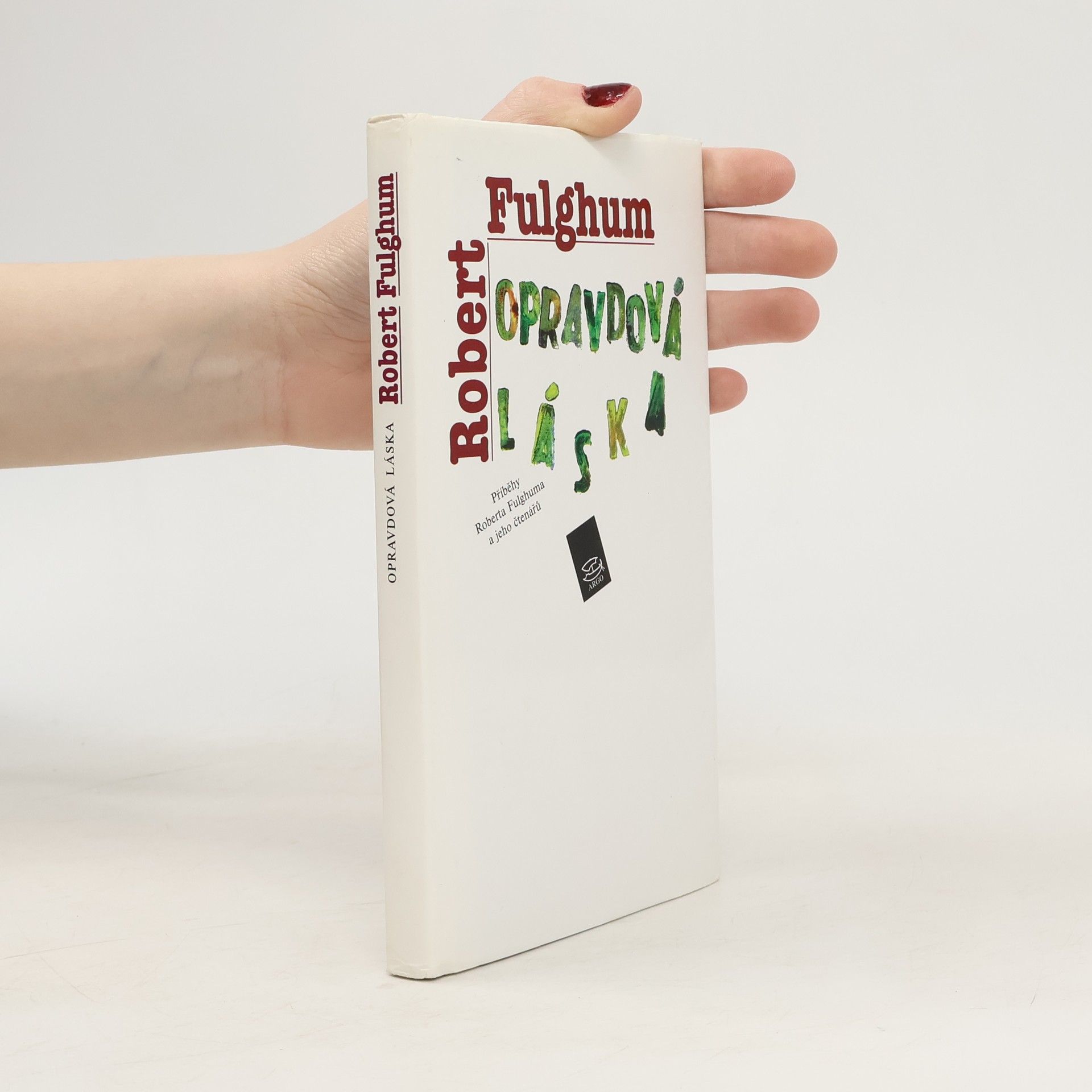 Robert Fulghum Opravdová láska