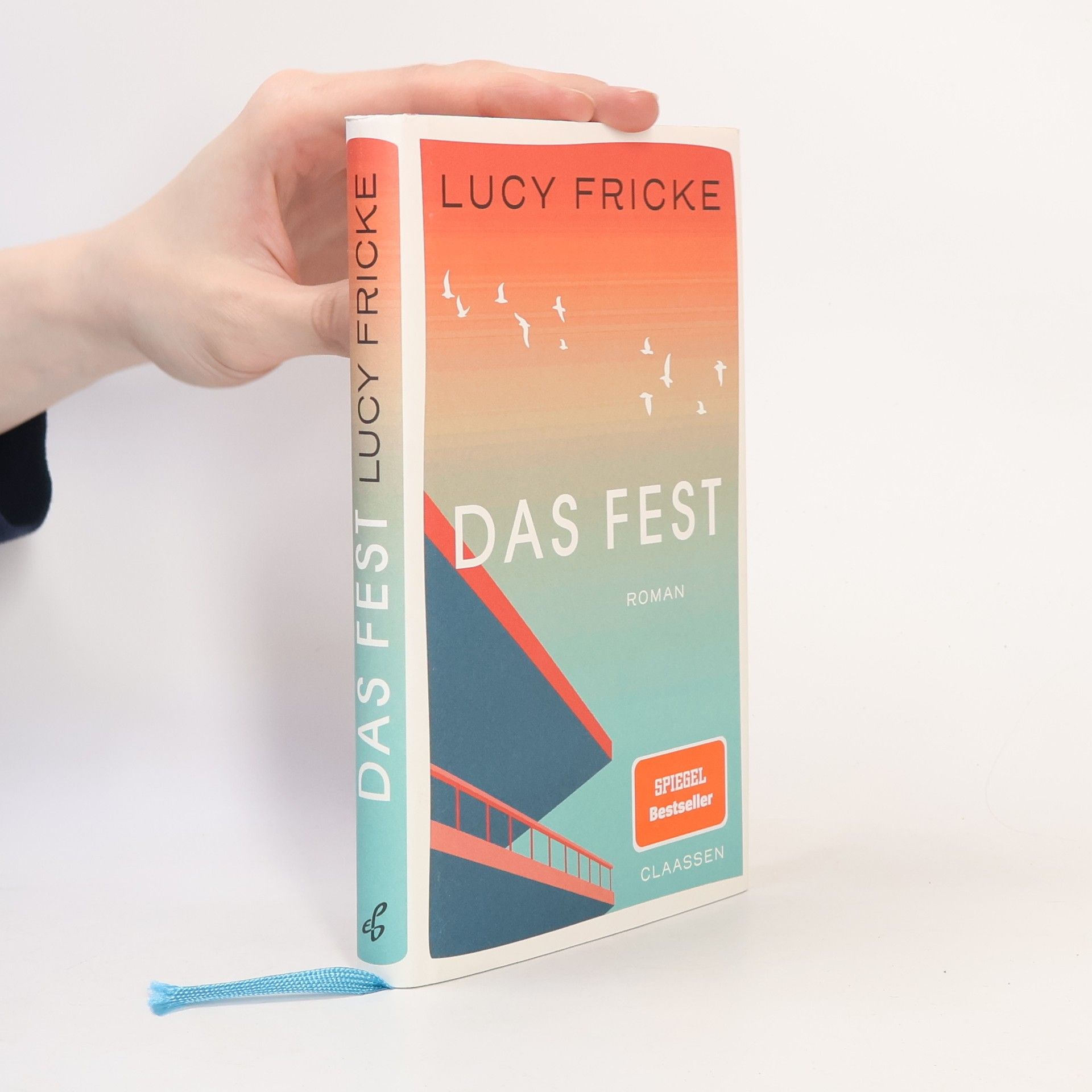 Lucy Fricke Das Fest. Roman | Das neue Buch der Bestsellerautorin | Über die Lebenskrise, die uns der 50. Geburtstag schenkt