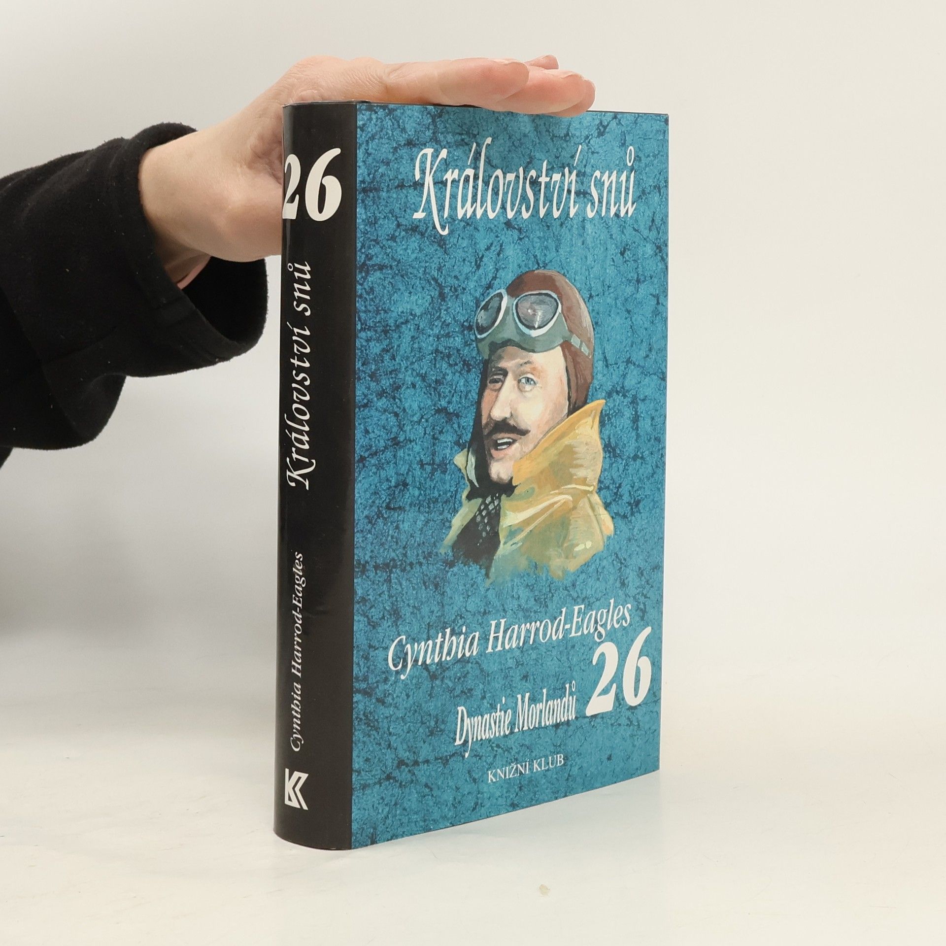 Cynthia Harrod-Eagles Království snů. Dynastie Morlandů. 26. díl