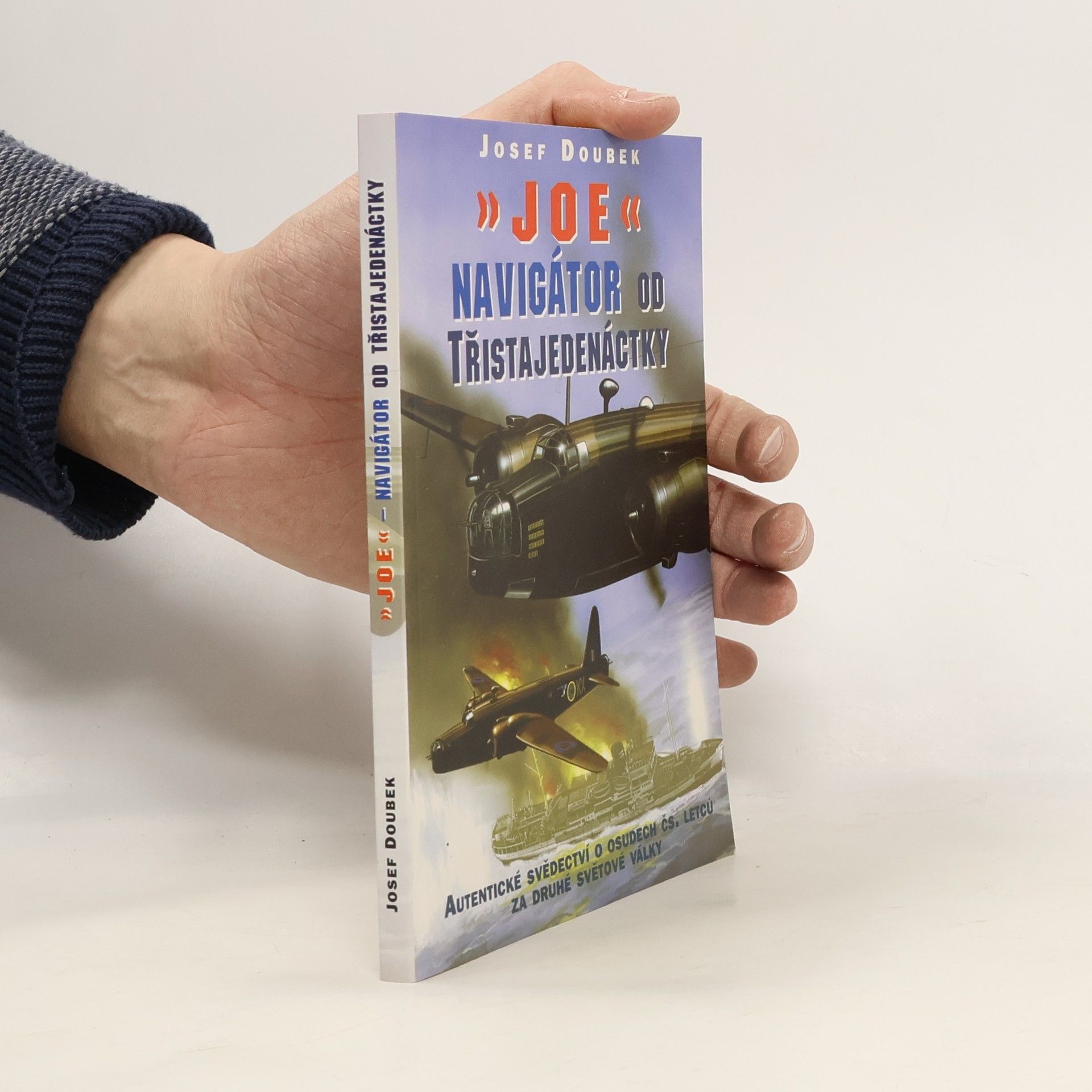 Josef Doubek Joe - Navigátor od Třistajedenáctky