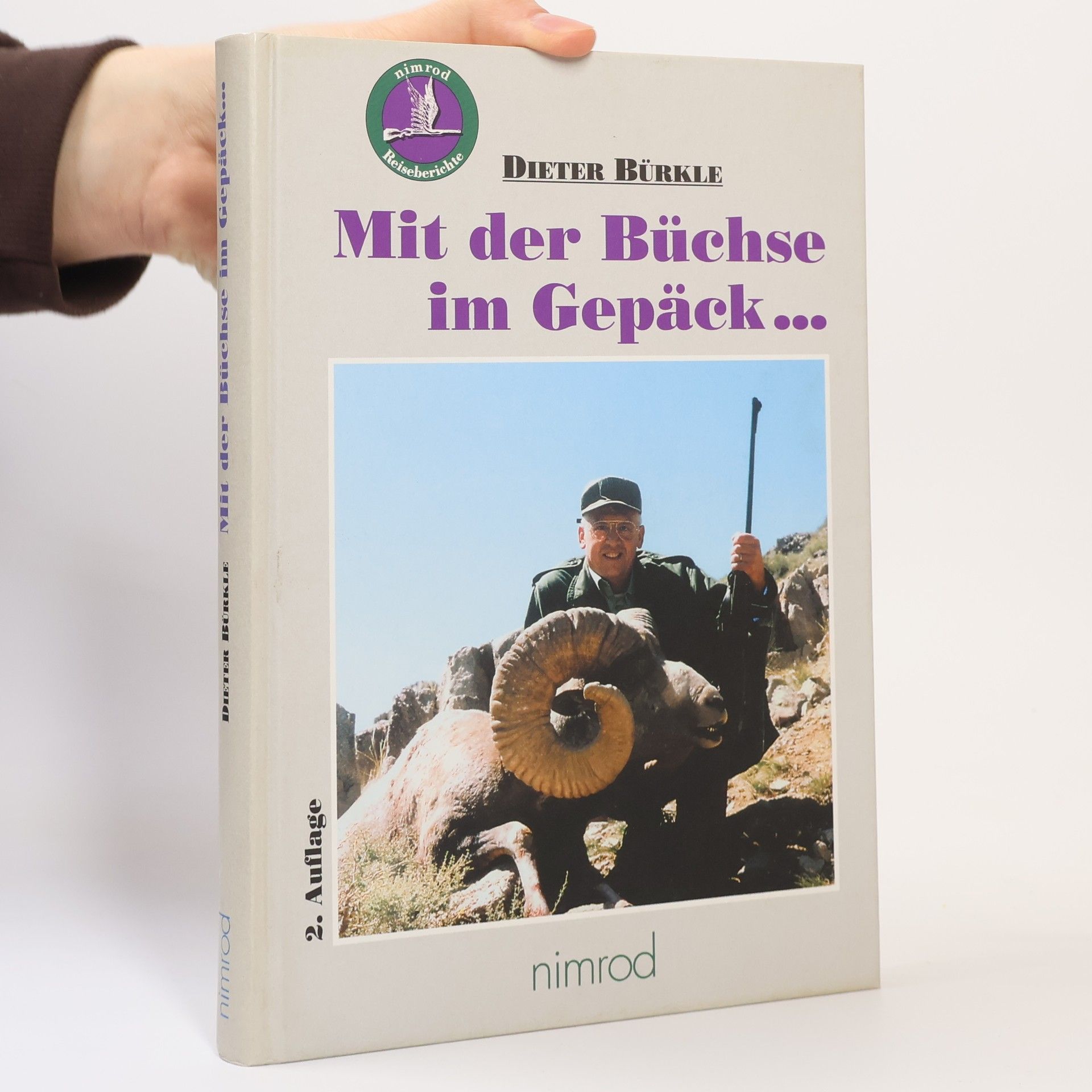 Dieter Bürkle Mit der Büchse im Gepäck ...