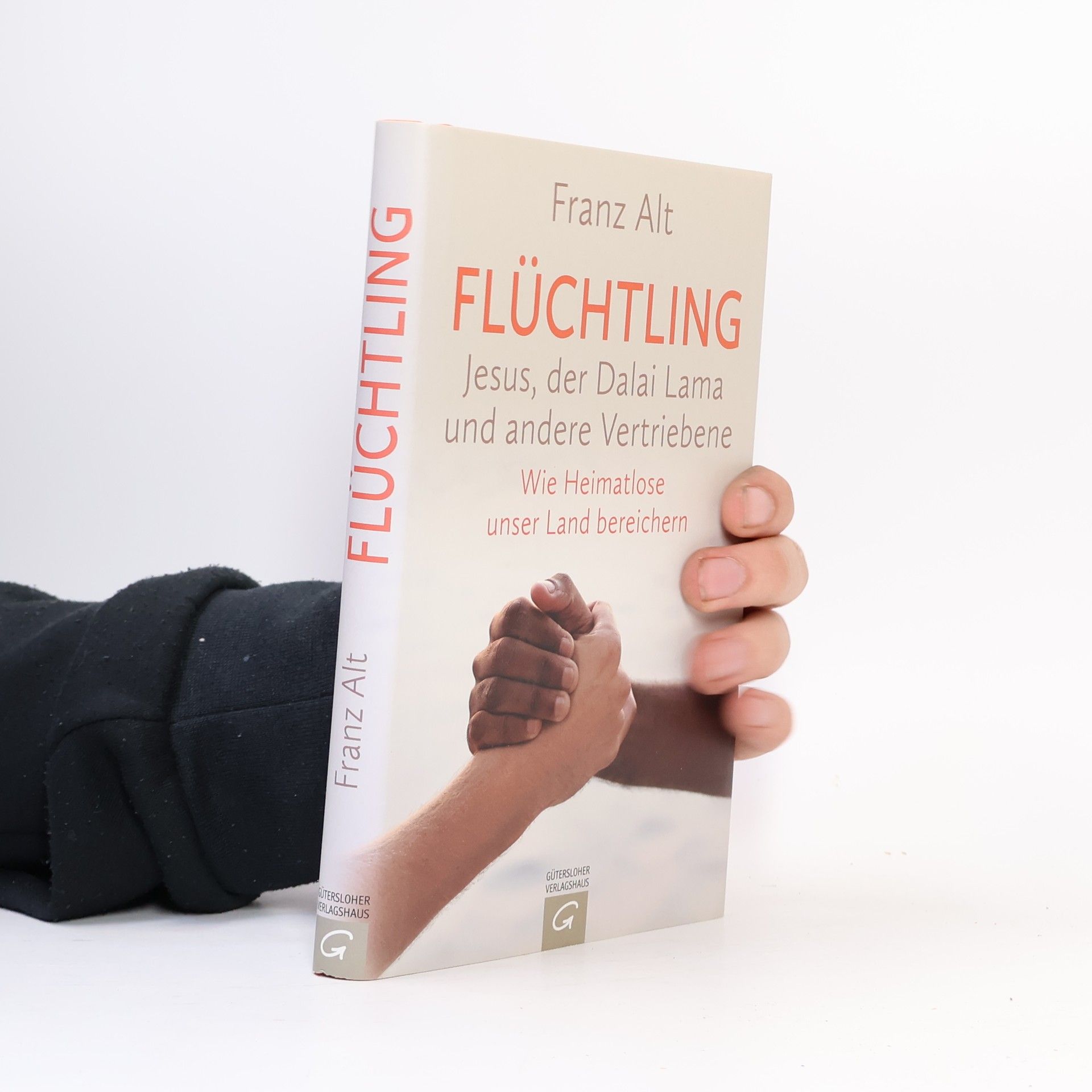 Franz Alt Flüchtling : Jesus, der Dalai Lama und andere Vertriebene : wie Heimatlose unser Land bereichern