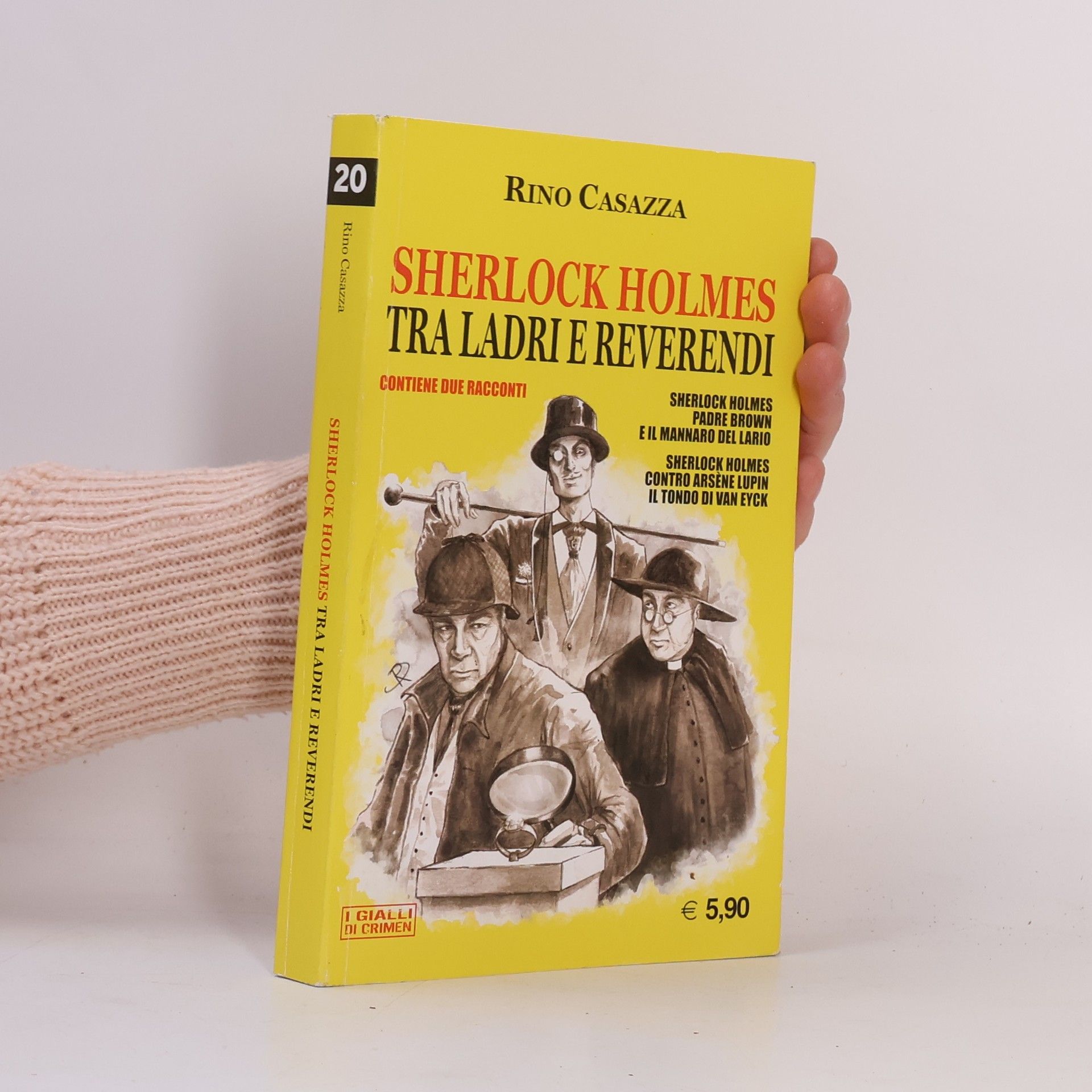 Rino Casazza Sherlock Holmes tra ladri e reverendi