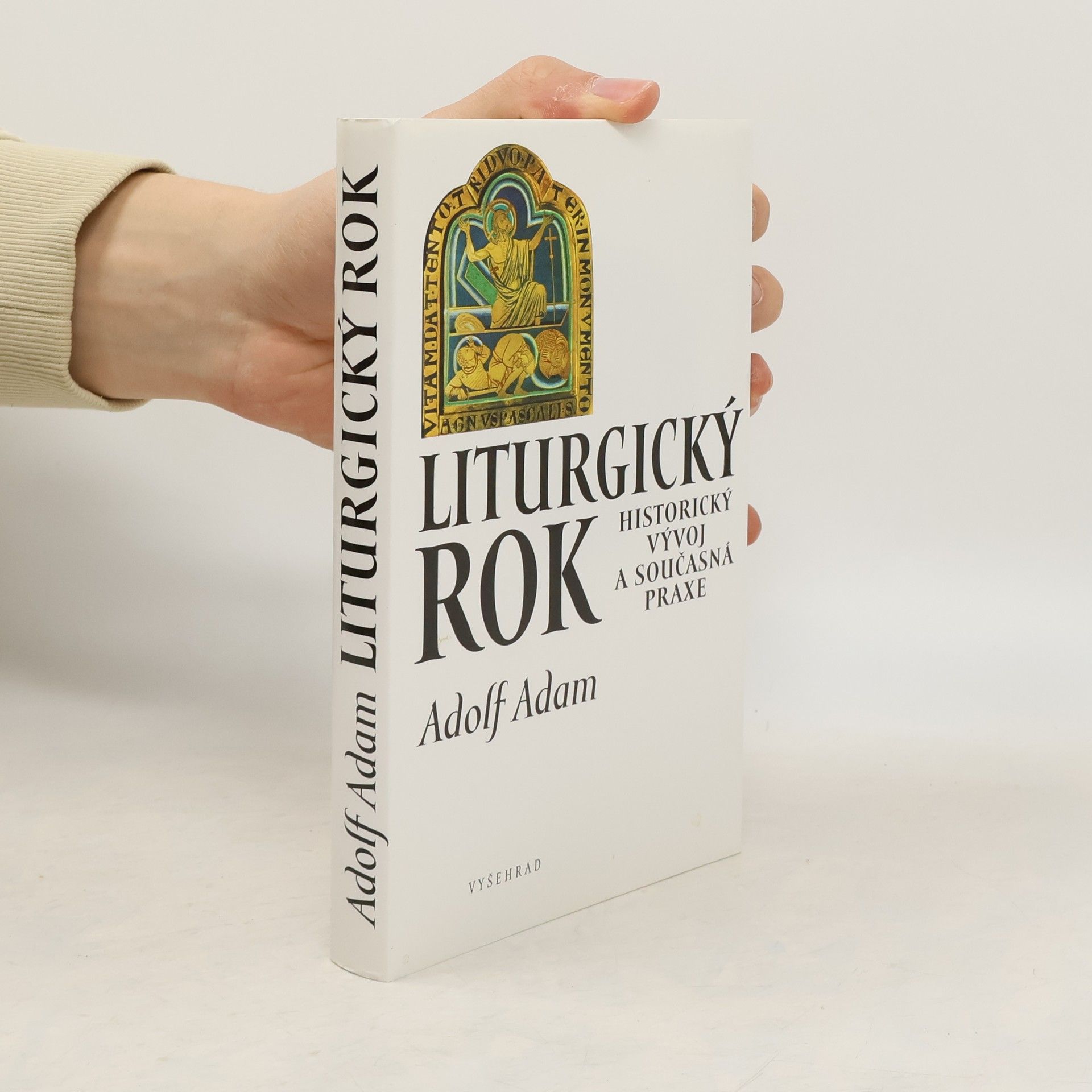 Adolf Adam Liturgický rok : historický vývoj a současná praxe
