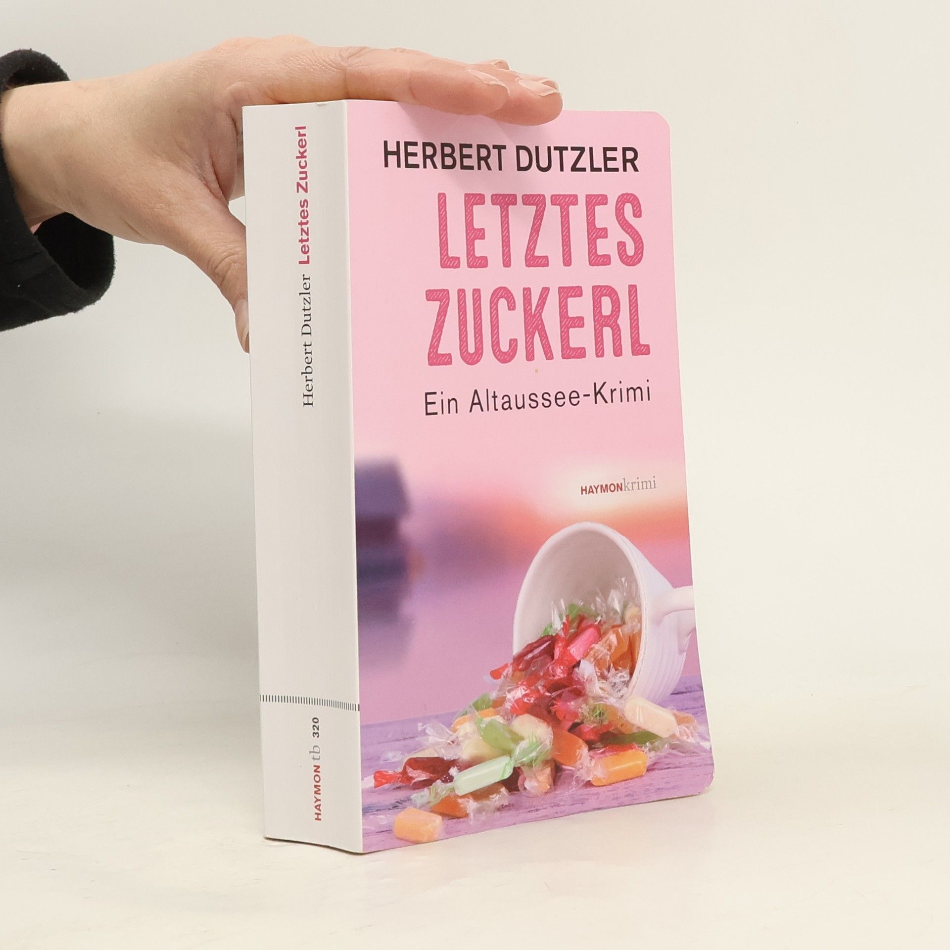 Herbert Dutzler Letztes Zuckerl