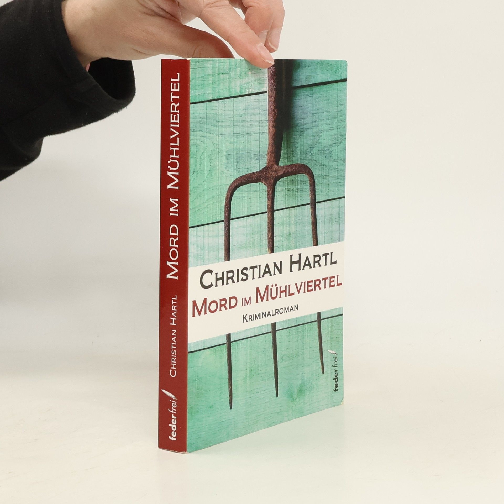 Christian Hartl Mord im Mühlviertel