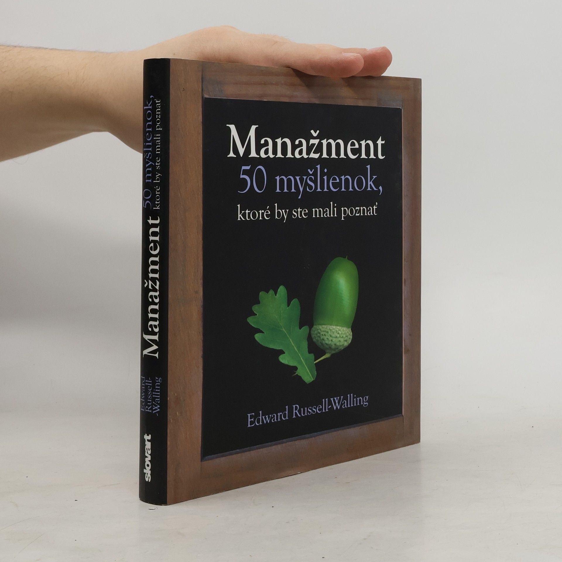 Edward Russell Walling Manažment - 50 myšlienok, ktoré by ste mali poznať