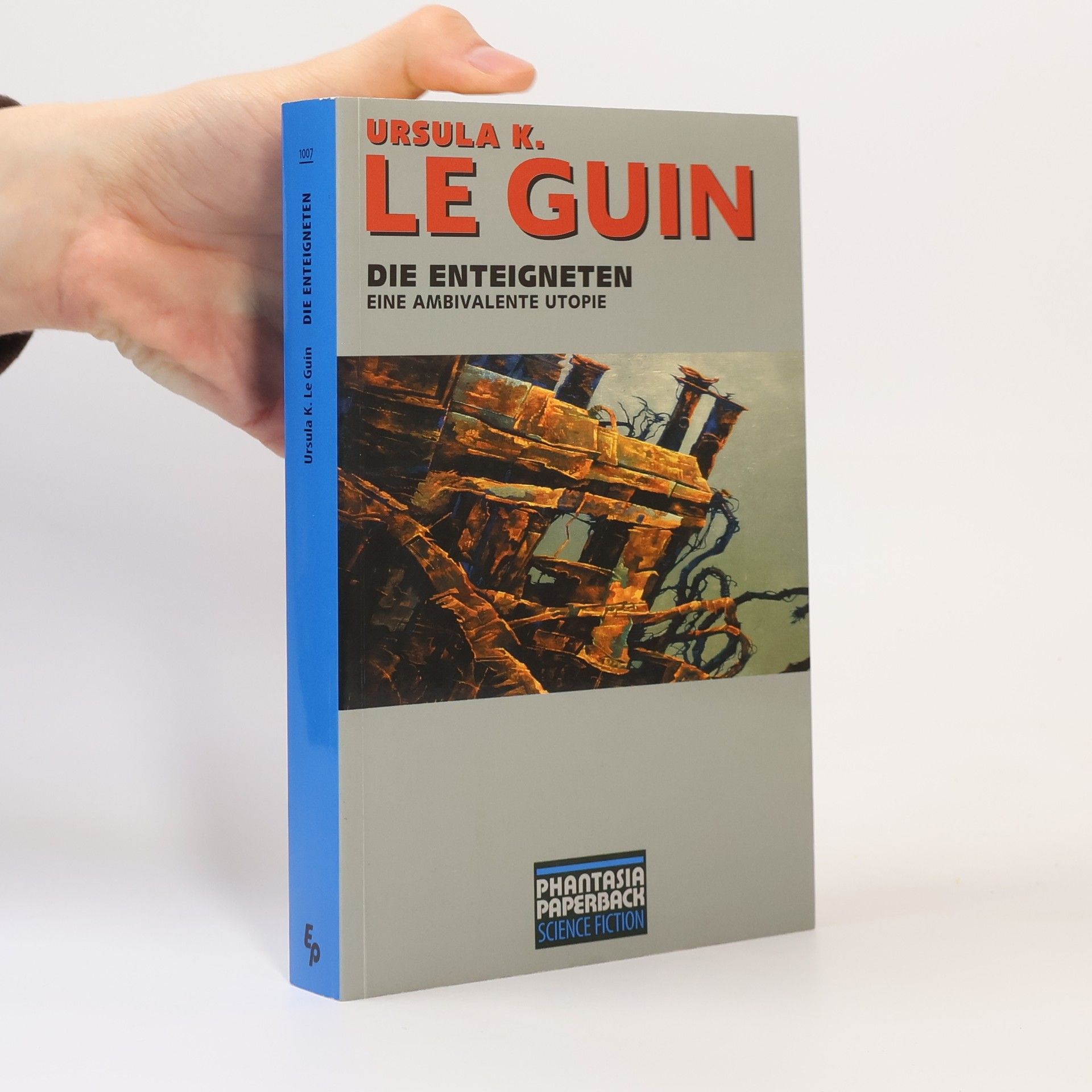 Ursula K. Le Guin Die Enteigneten. Eine ambivalente Utopie