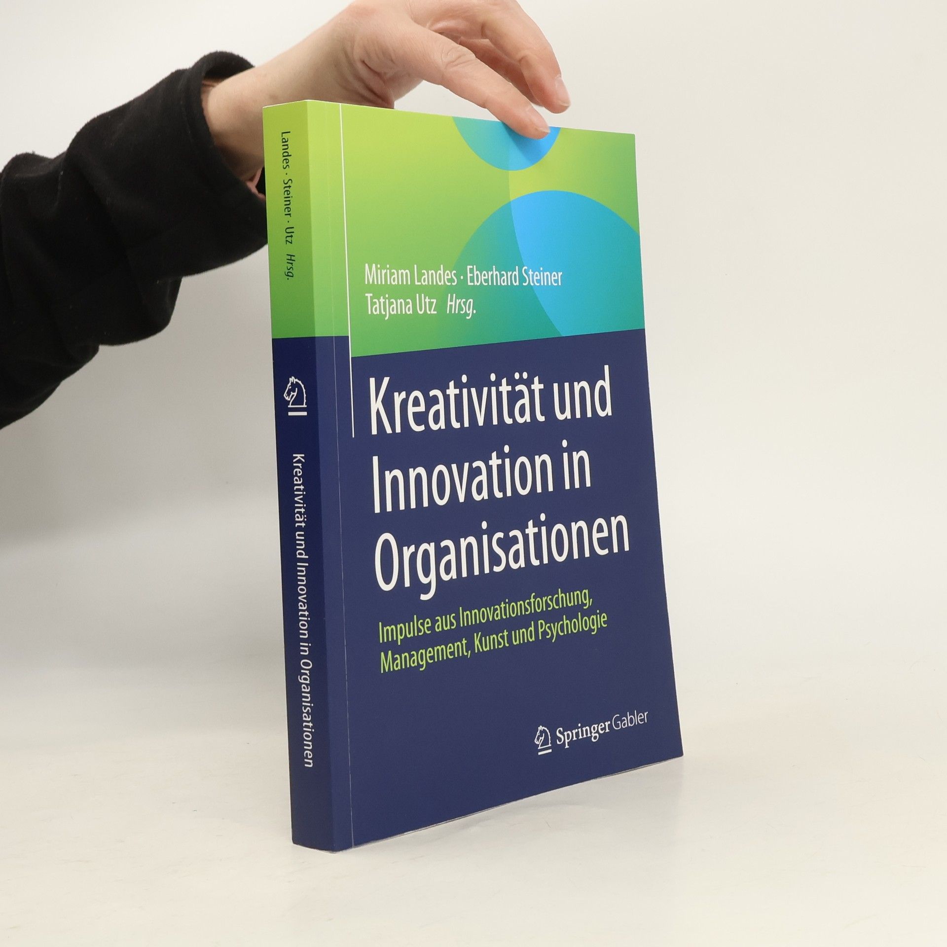 Miriam Landes Kreativität und Innovation in Organisationen