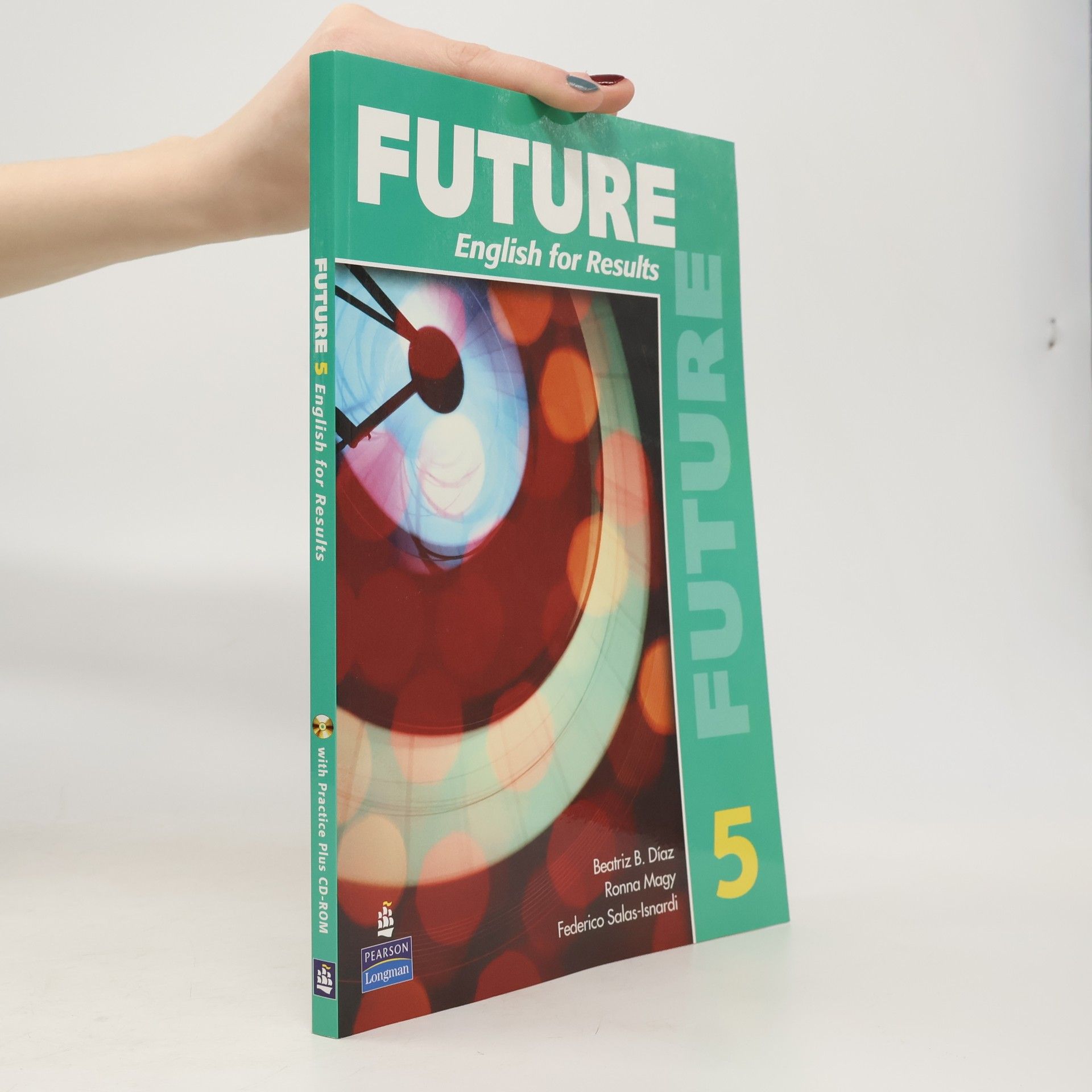 Beatriz B. Díaz Future 5 English for Results (With Practice Plus CD-ROM)