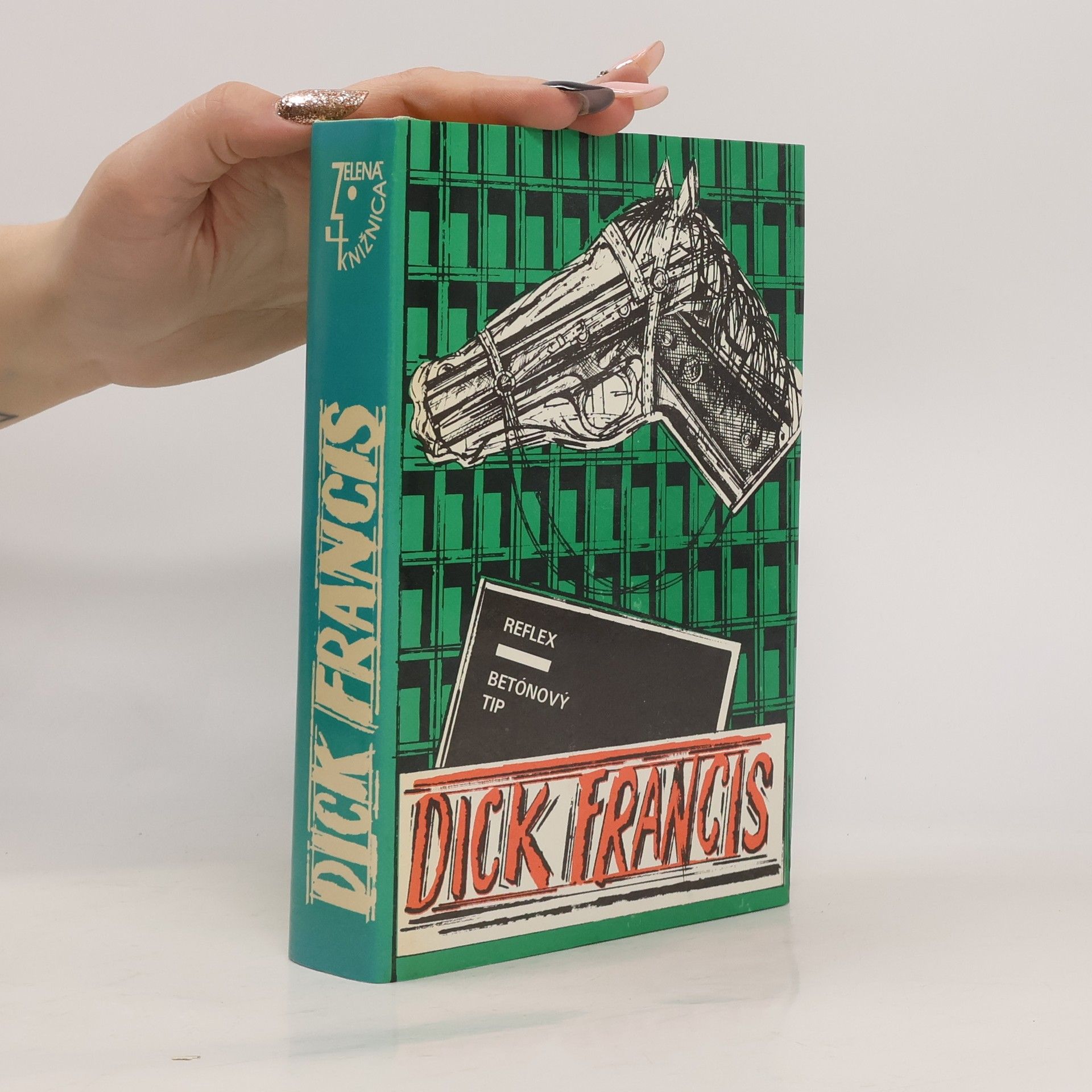 Dick Francis Reflex. Betónový tip