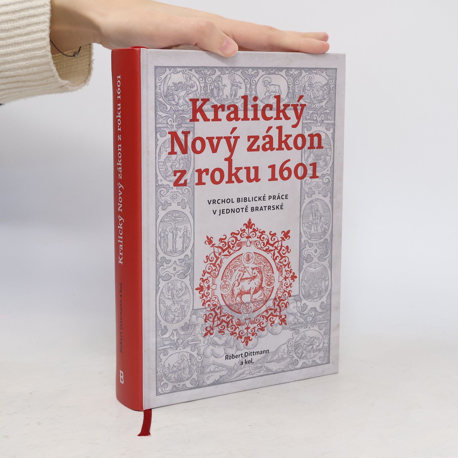 Robert Dittmann Kralický Nový zákon z roku 1601