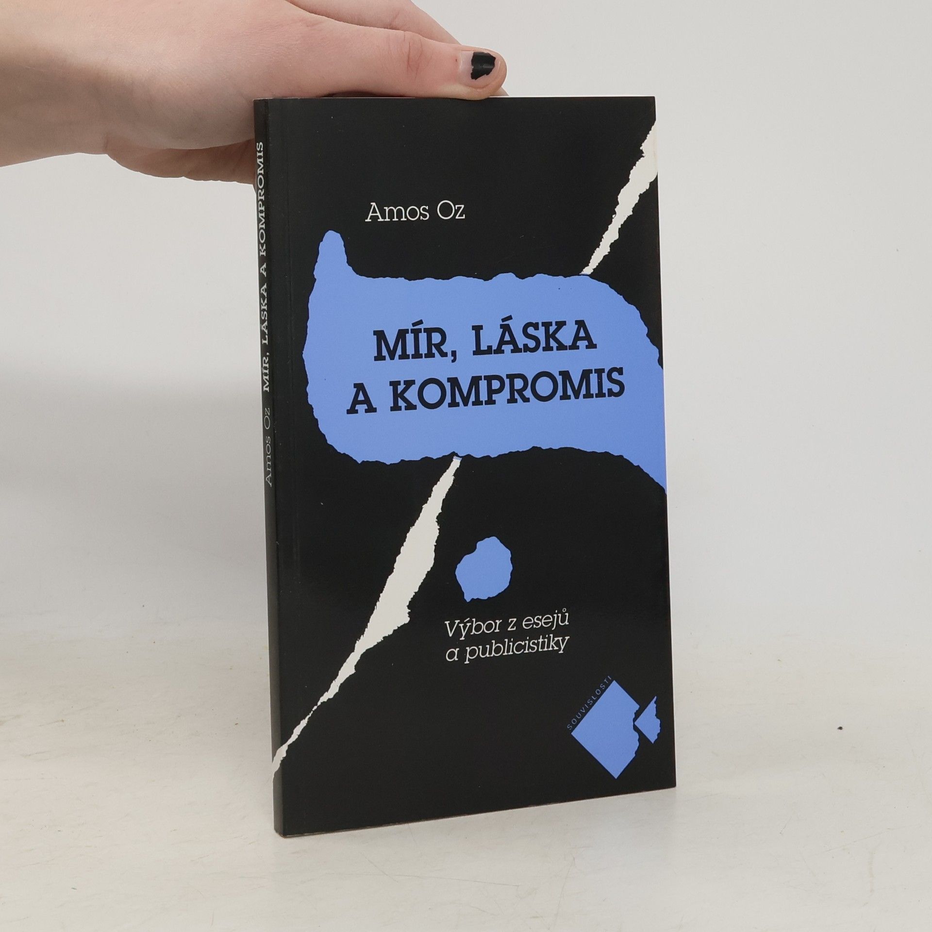 Amos Oz Mír, láska a kompromis
