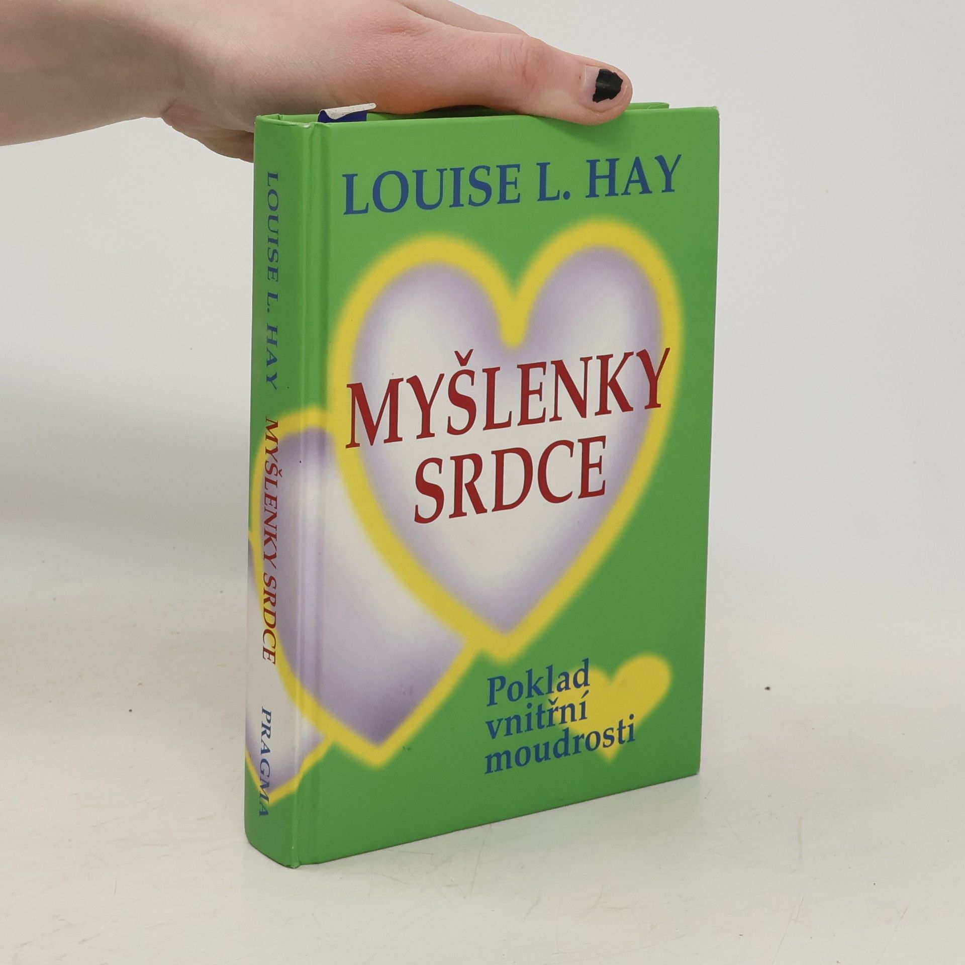 Lousie L. Hay Myšlenky srdce